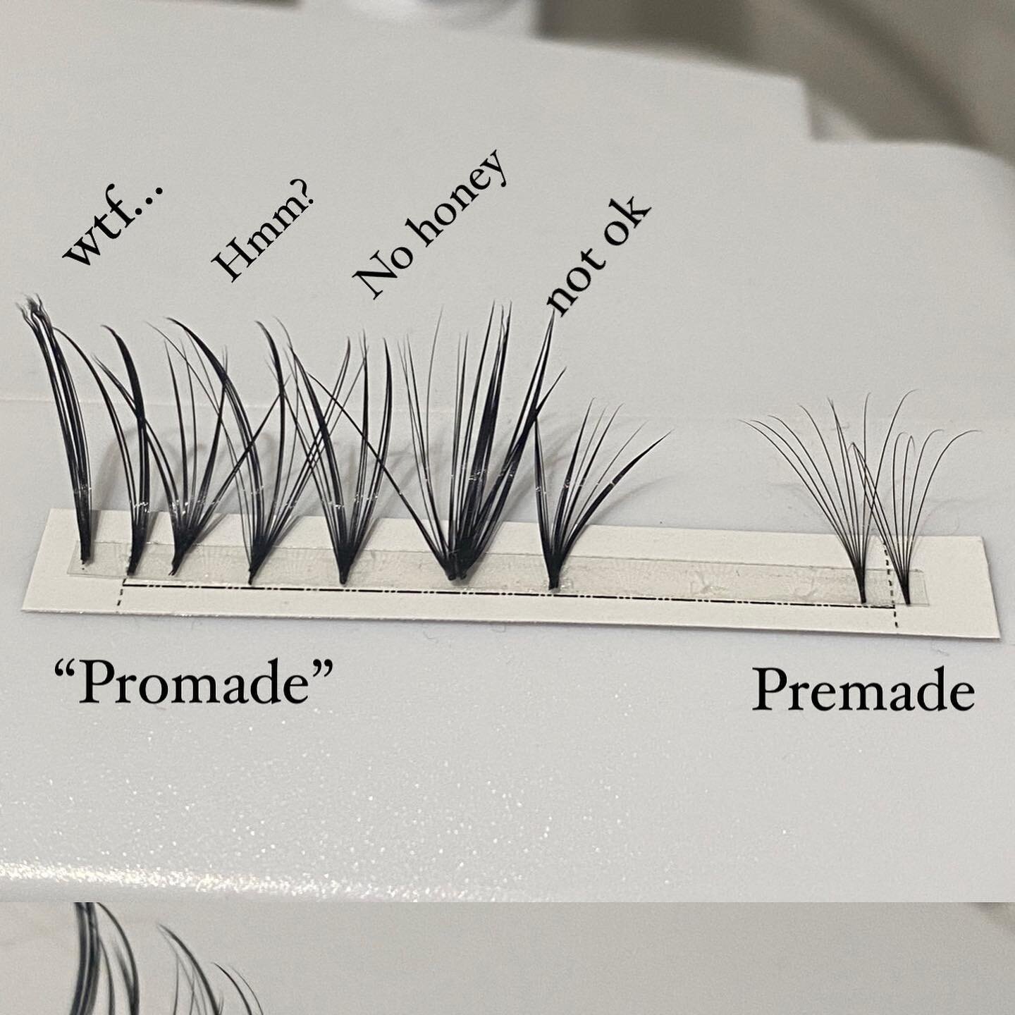 LET ME JUST SAY - if you are a lash artist that talks shit about premade fans, yet your &ldquo;Promade&rdquo; fans look like this....?? HONEY 👏🏽 Please switch to premade&lsquo;s &amp; humble yourself! 

there are so many benefits when it comes to p