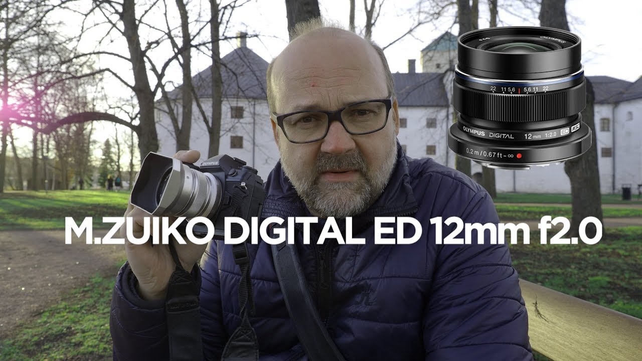 Olympus M.Zuiko Digital ED 12mm f2.0 Review — Peter Forsgård