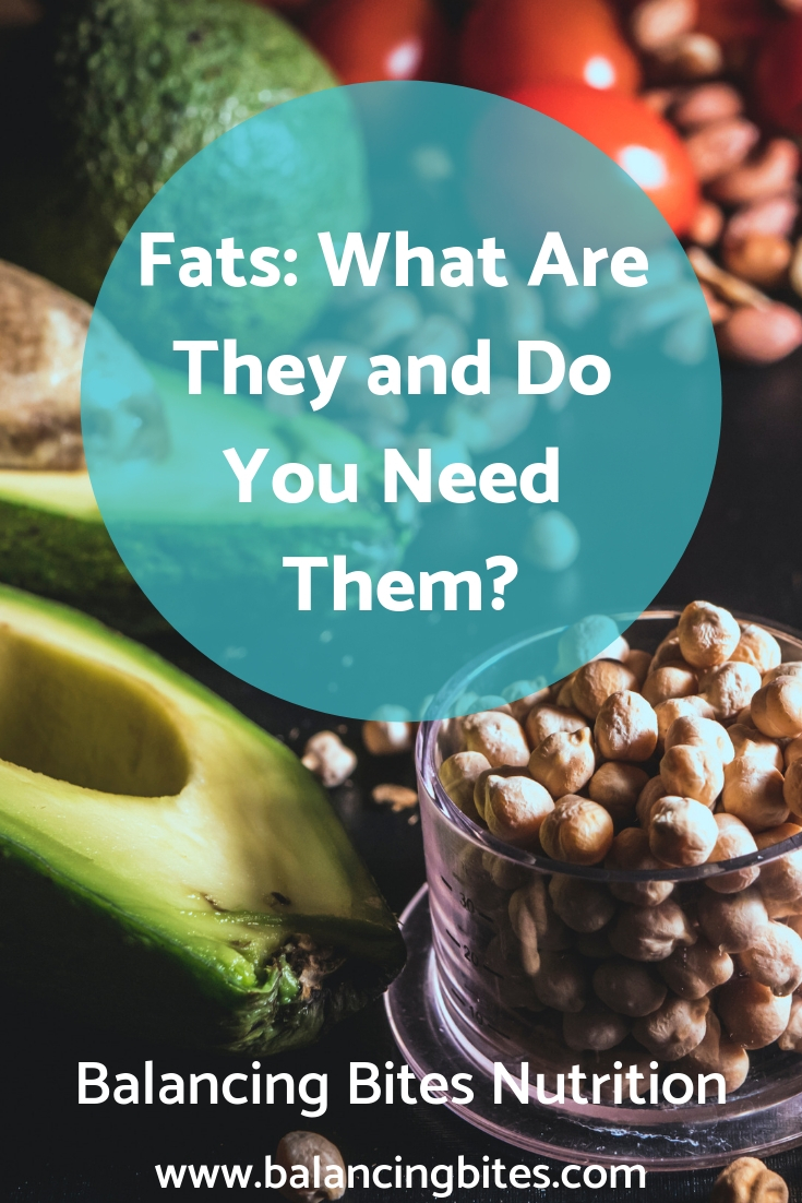 Fats_ What Are They and Do You Need Them_Balancing Bites Nutrition.jpg