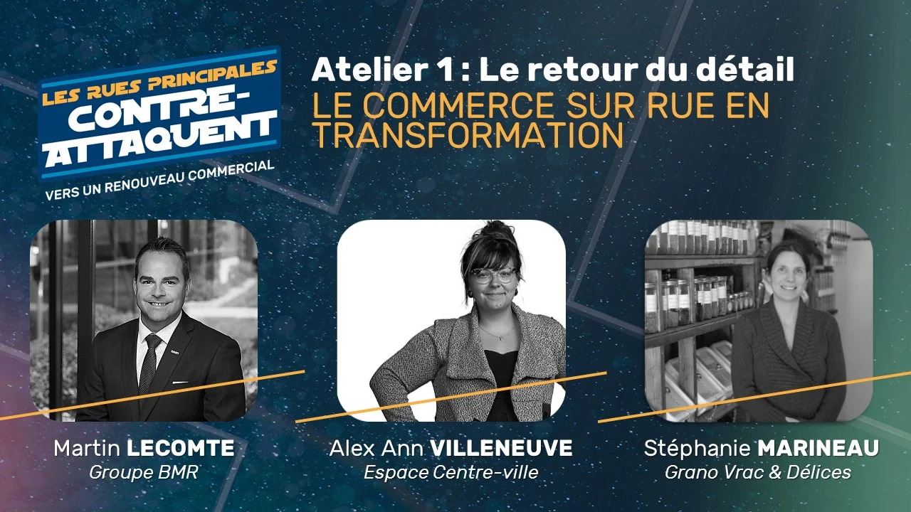Atelier 1 : Le commerce sur rue en transformation