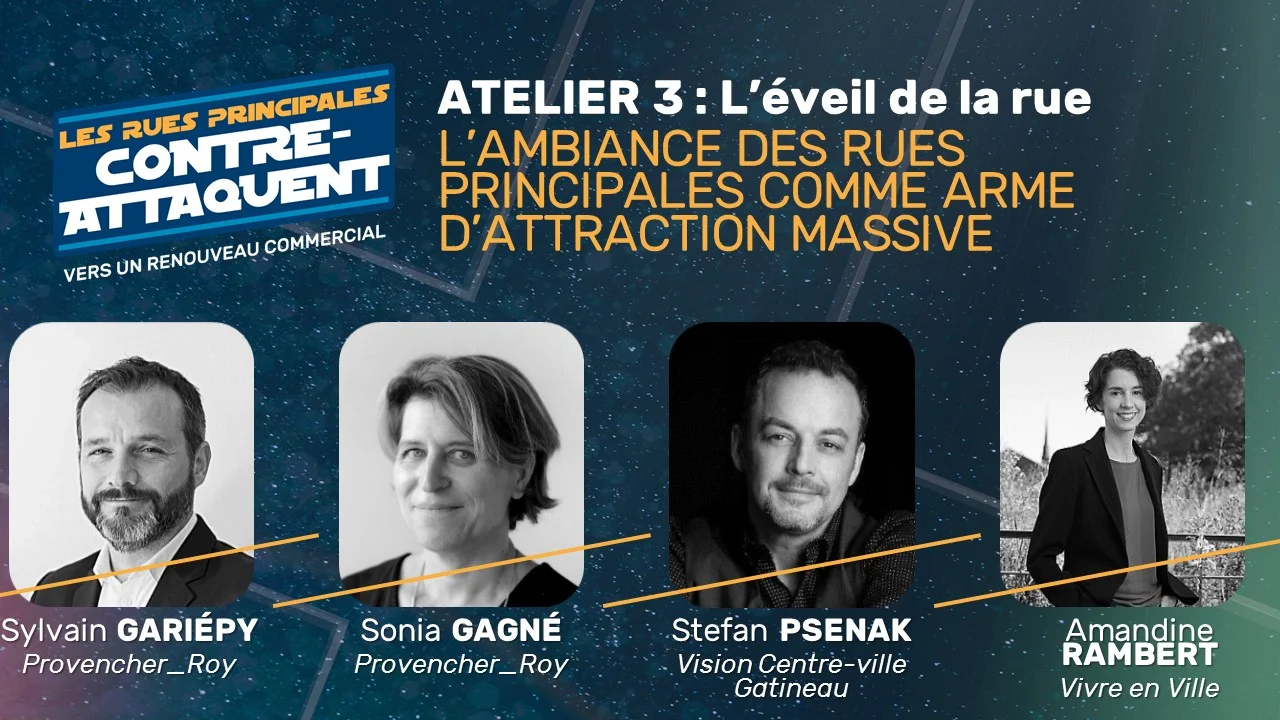 Atelier 3: L’ambiance des rues principales comme arme d’attraction massive
