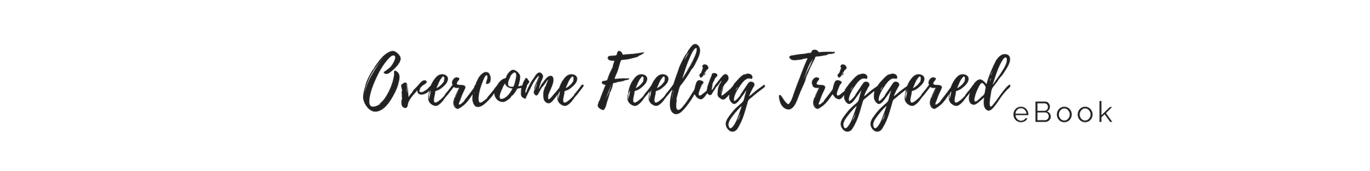 Overcomefeelingtriggered.png