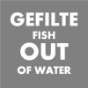 08- Gefilte Fish out of Water.png