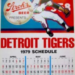An oversized Detroit Tigers calendar from Stroh’s, 1979