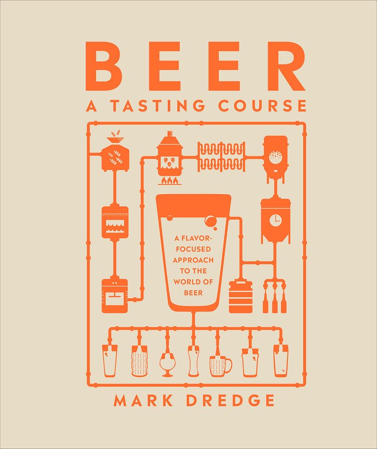Beer a Tasting Course by Mark Dredge