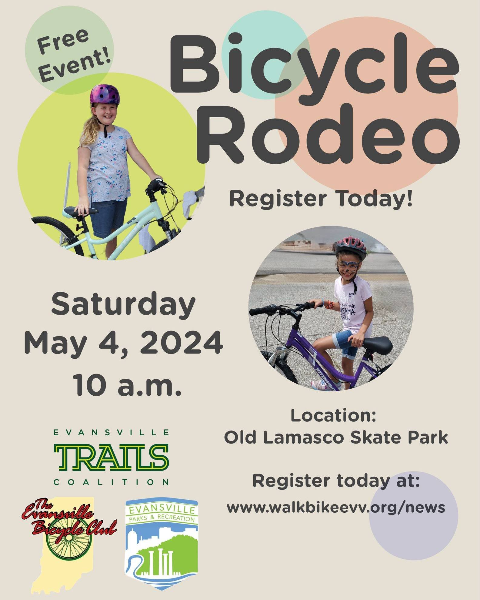 THIS SATURDAY!!!

Evansville Area Trails Coalition, Evansville Parks and Recreation and Evansville Bicycle Club Hosts Fun Educational Children&rsquo;s Bicycle Rodeo Safety Event. Taking place on Saturday, May 4, 2024,10:00 a.m., at the old Lamasco Sk