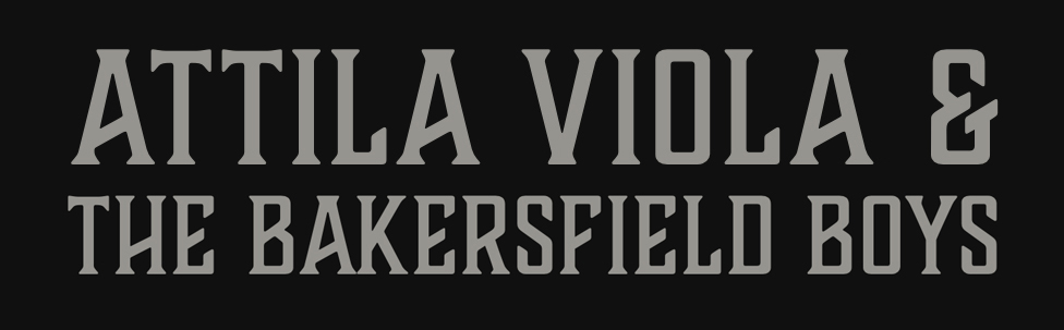 Attila Viola & The Bakersfield Boys