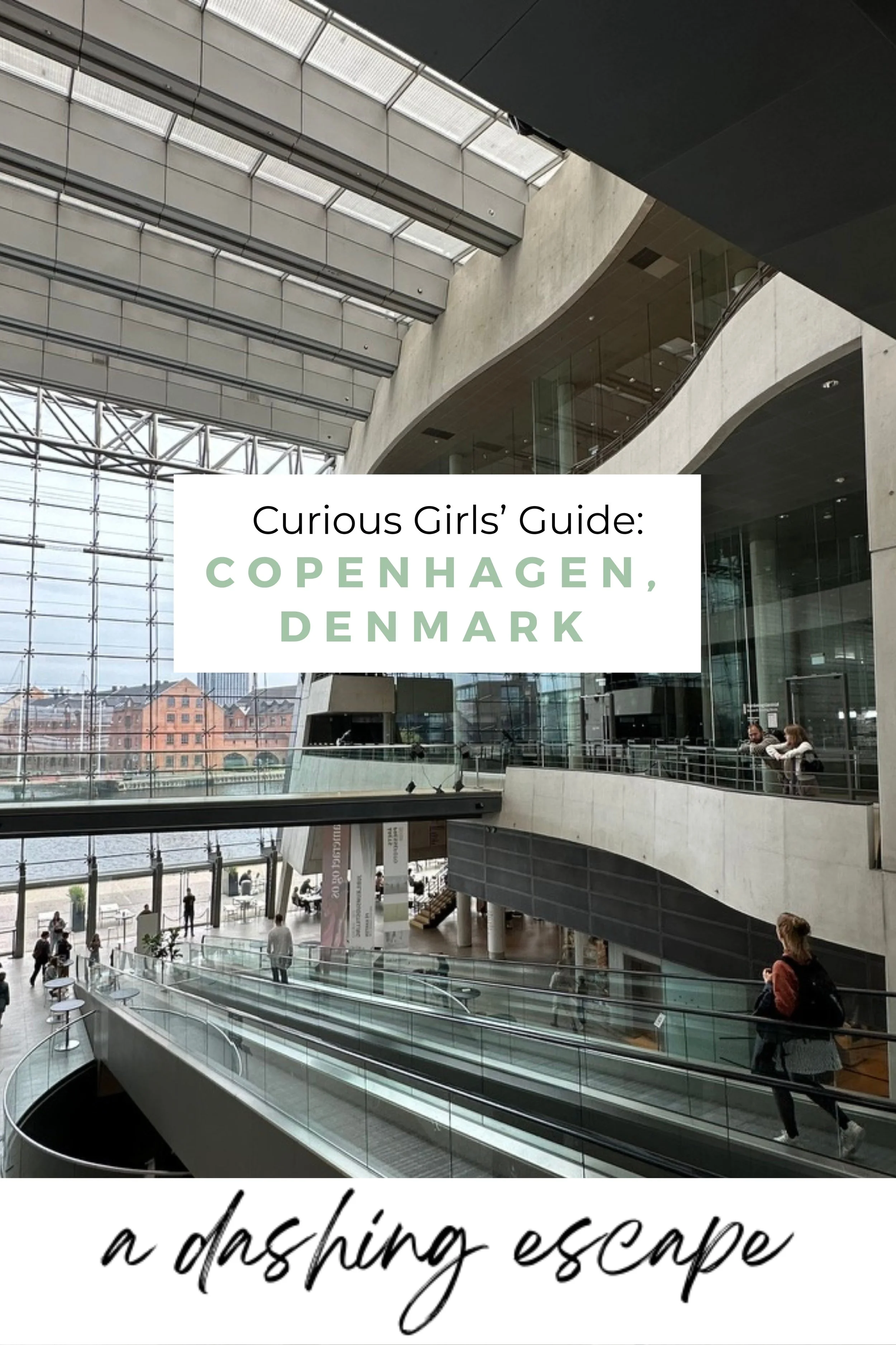 The Curious Girls’ Guide to: Copenhagen