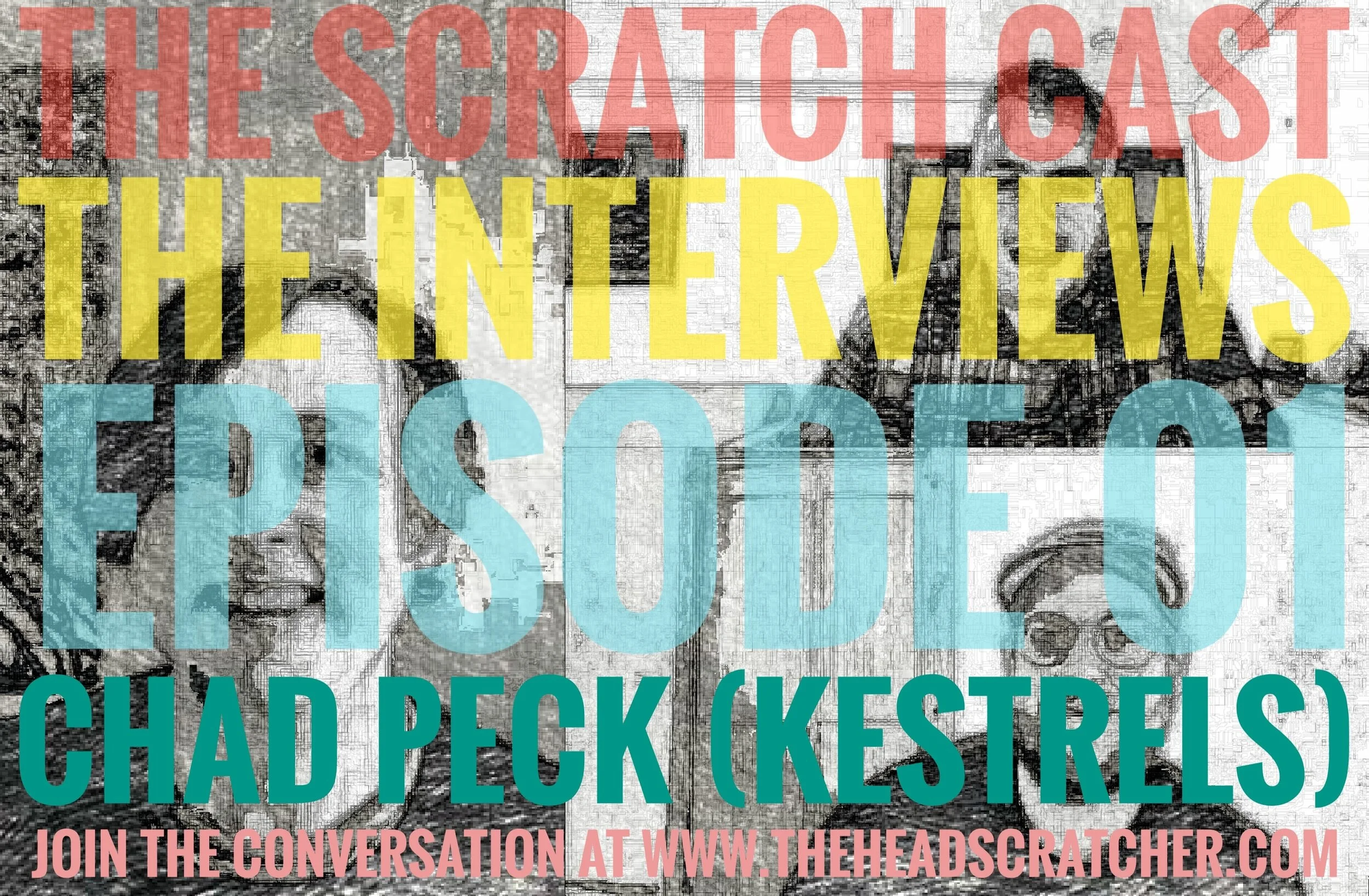 Interview: “Chad Peck (Kestrels)” - The Scratch Cast: The Interviews - Episode 01