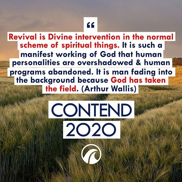 The cry of the Revivalist is, &ldquo;Take the field, God!&rdquo; And that, too, is our cry at United Prayer. Join us for #Contend2020 - an online, prayer event with various pastors, churches &amp; believers across Melbourne.