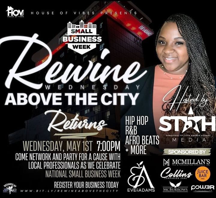 Join us on May 1st at 7pm @eveonadamstally for the @houseofvibes_850 REWINE Edition &ldquo;Above The City&rdquo; 🍷, hosted by yours truly, as we party for a cause to celebrate National Small Business Week! 🎉