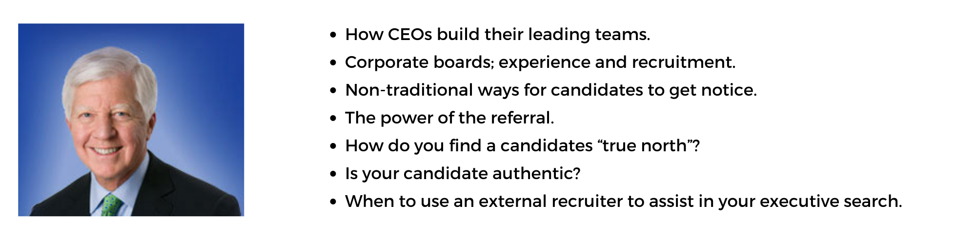 Bill George | Hiring Executives and Authentic Leadership: From a CEO and Board Perspective
