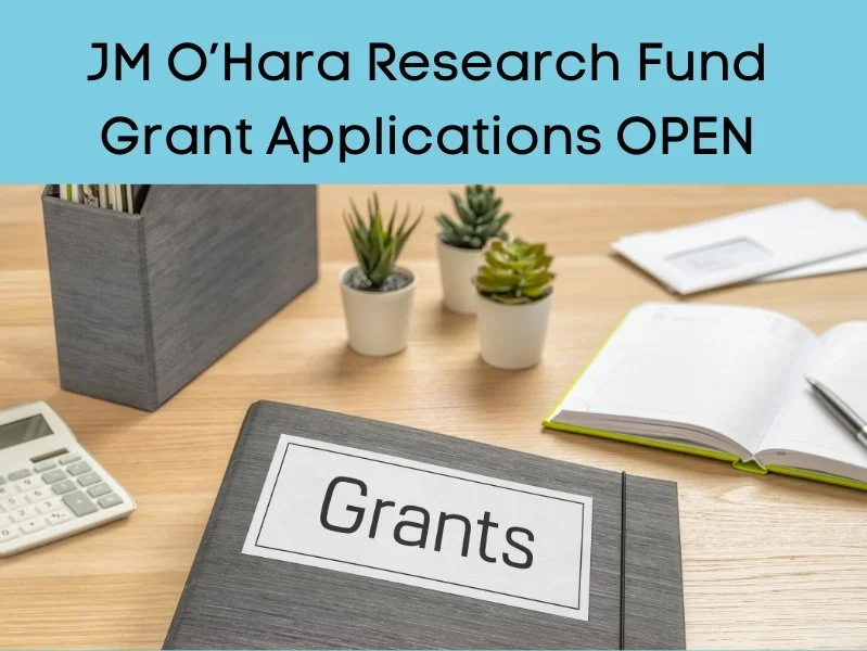 2024 JM O'Hara Research Fund Grant Applications OPEN