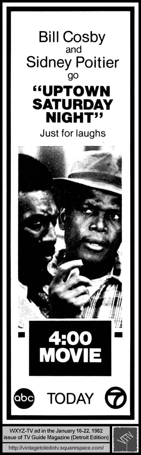 4:00 Movie "Uptown Saturday Night" Bill Cosby-Sidney Poitier 1/21/82