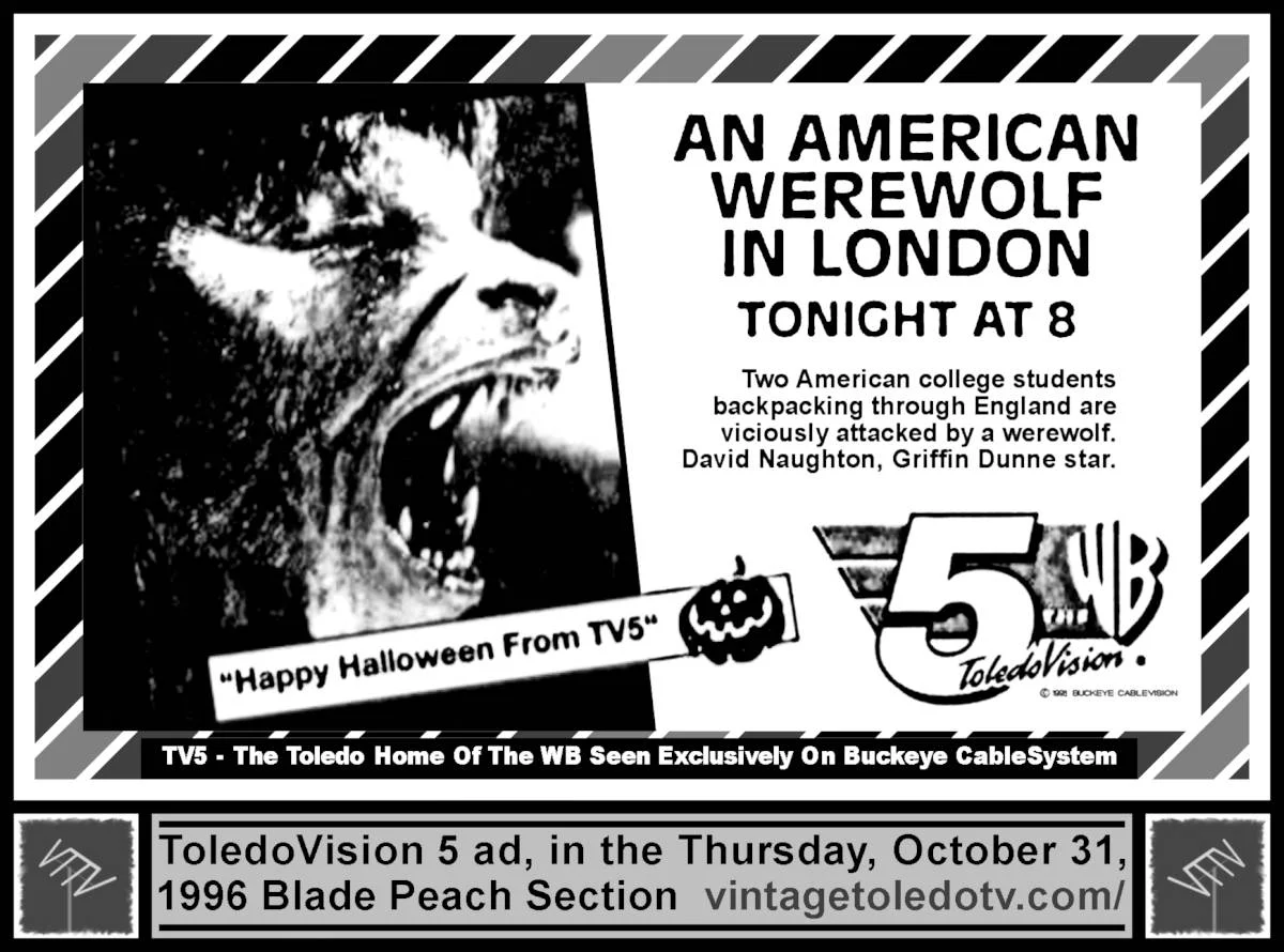 "An American Werewolf in London" on TV5 (Thu 10/31/98 Blade Peach Sec. ad)