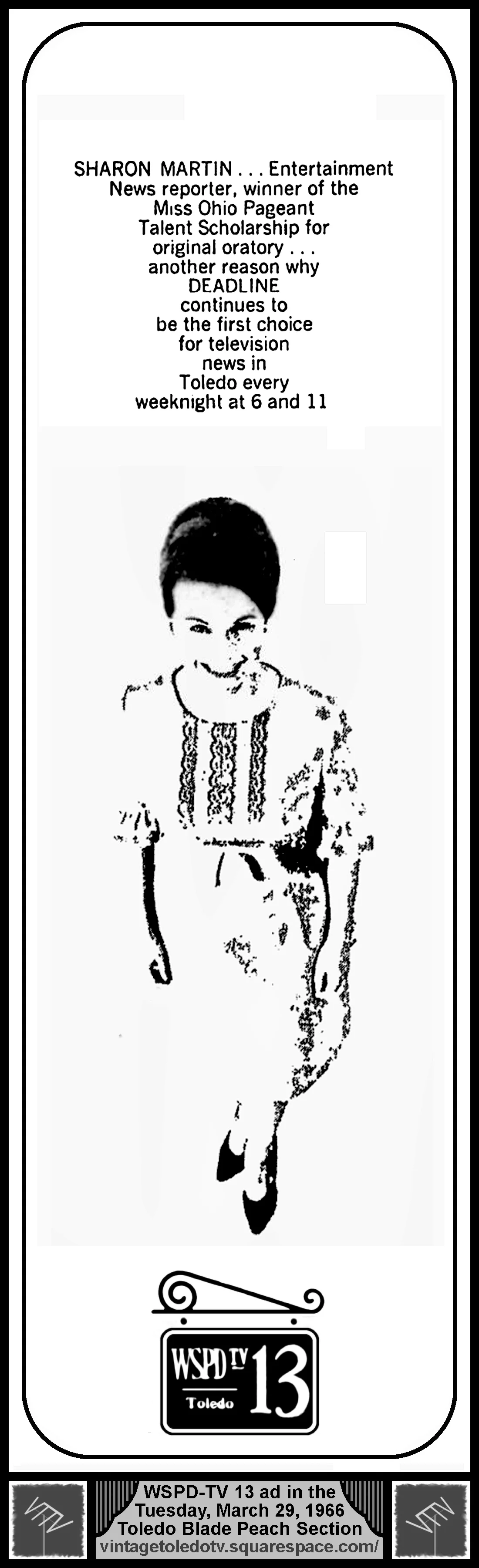 Sharon Martin...Deadline...WSPD-TV 13 (Tuesday, 3/29/66 ad, in The Blade Peach Section)