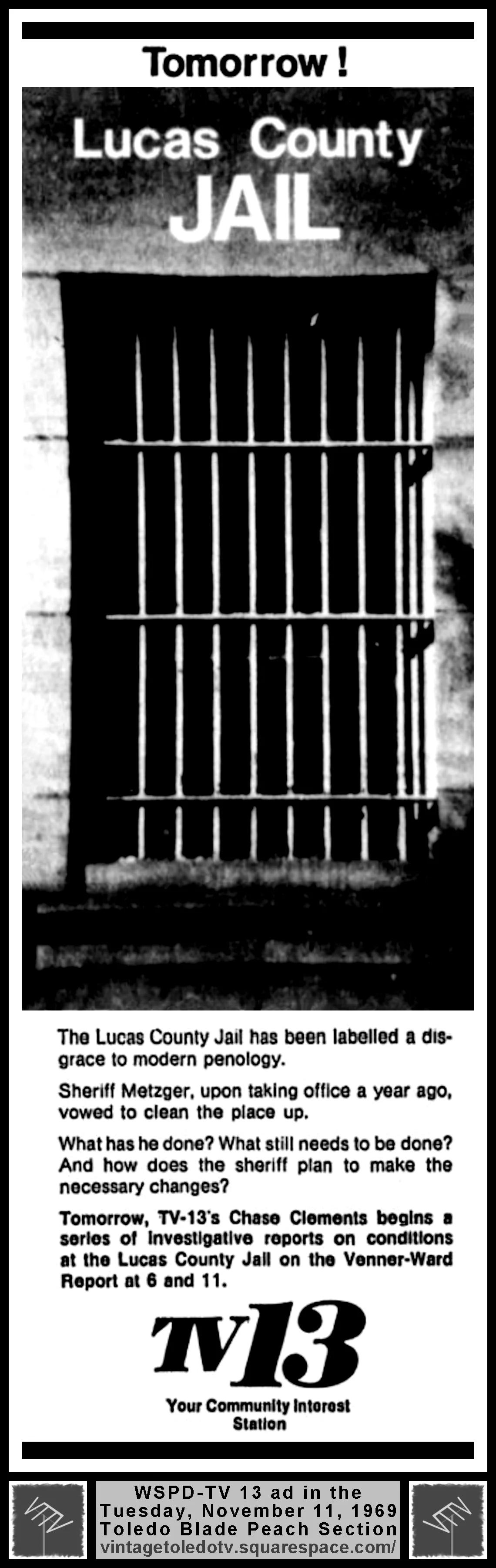 Chase Clements reports on the Lucas County Jail, on The Venner-Ward Report, on WSPD-TV 13 (Tuesday, 11/11/69 ad, in The Blade Peach Section)