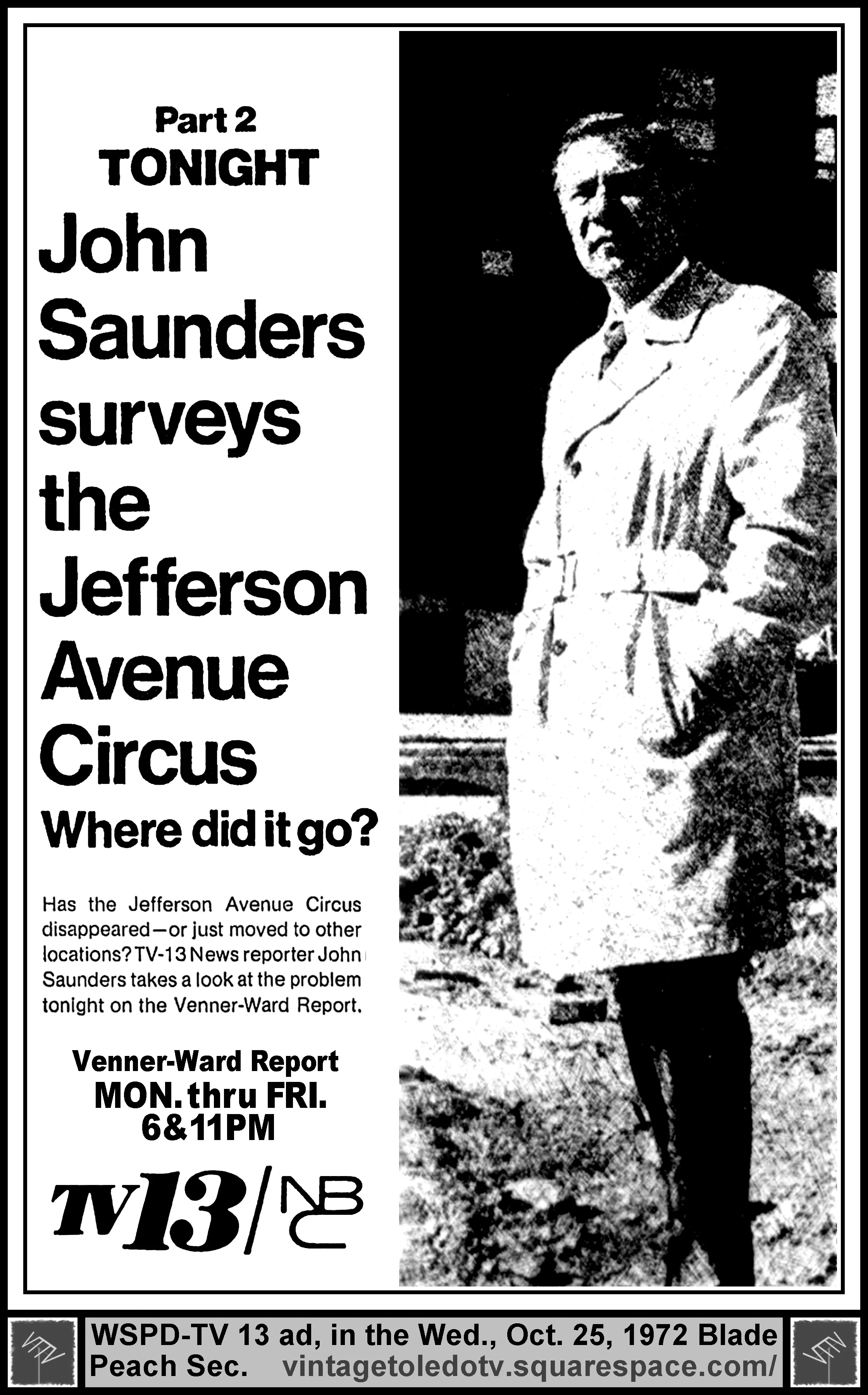 John Saunders series of reports on prostitution in Toledo, on The Venner-Ward Report, on WSPD-TV 13 (Tuesday, 10/24/72 ad, on page 12 of The Blade)