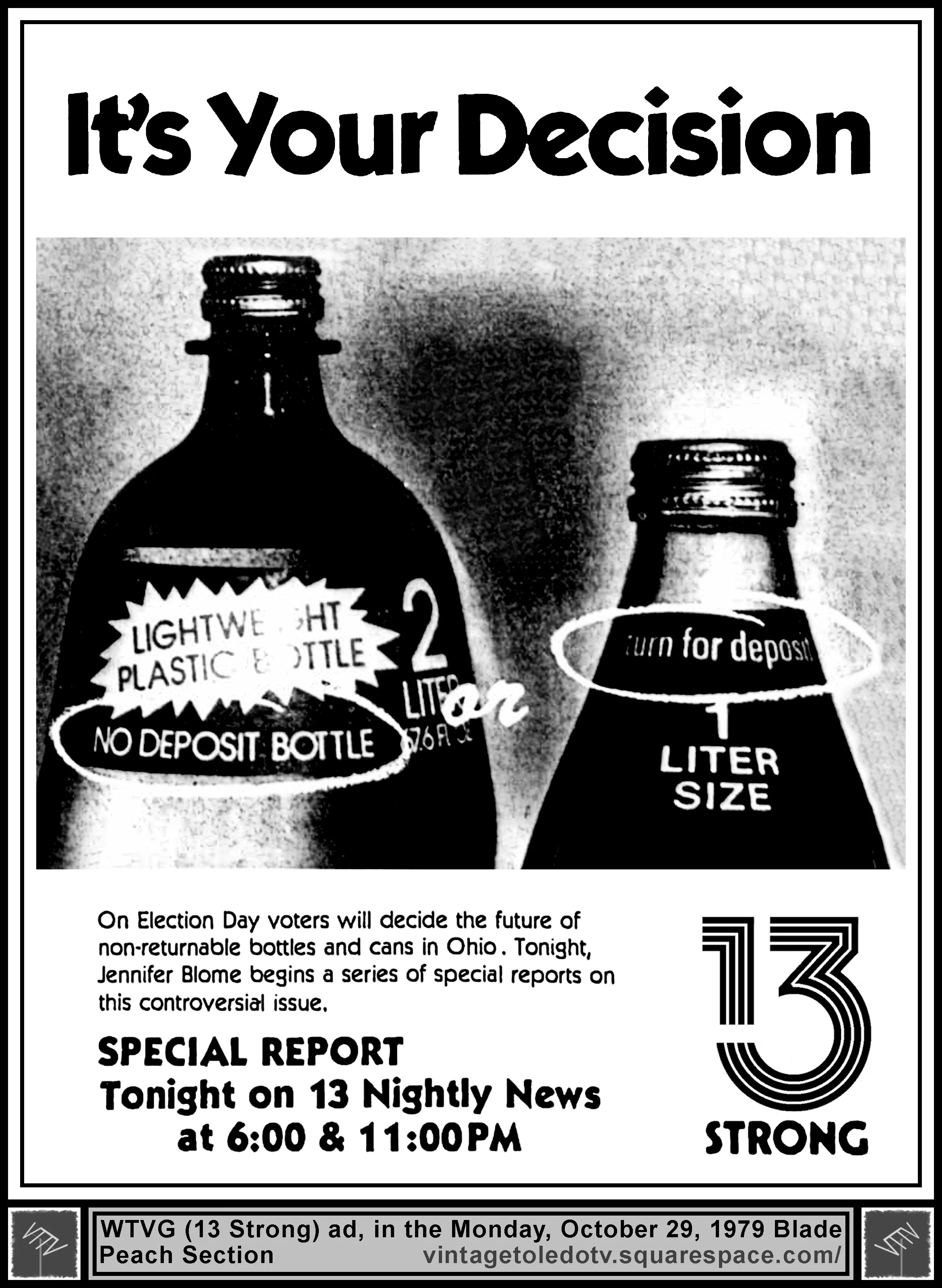 Jennifer Blome report on the future of non-returnable bottles, on 13 Nightly News, on WTVG-TV 13 Strong (Monday, 10/29/79 ad, in The Blade Peach Section)