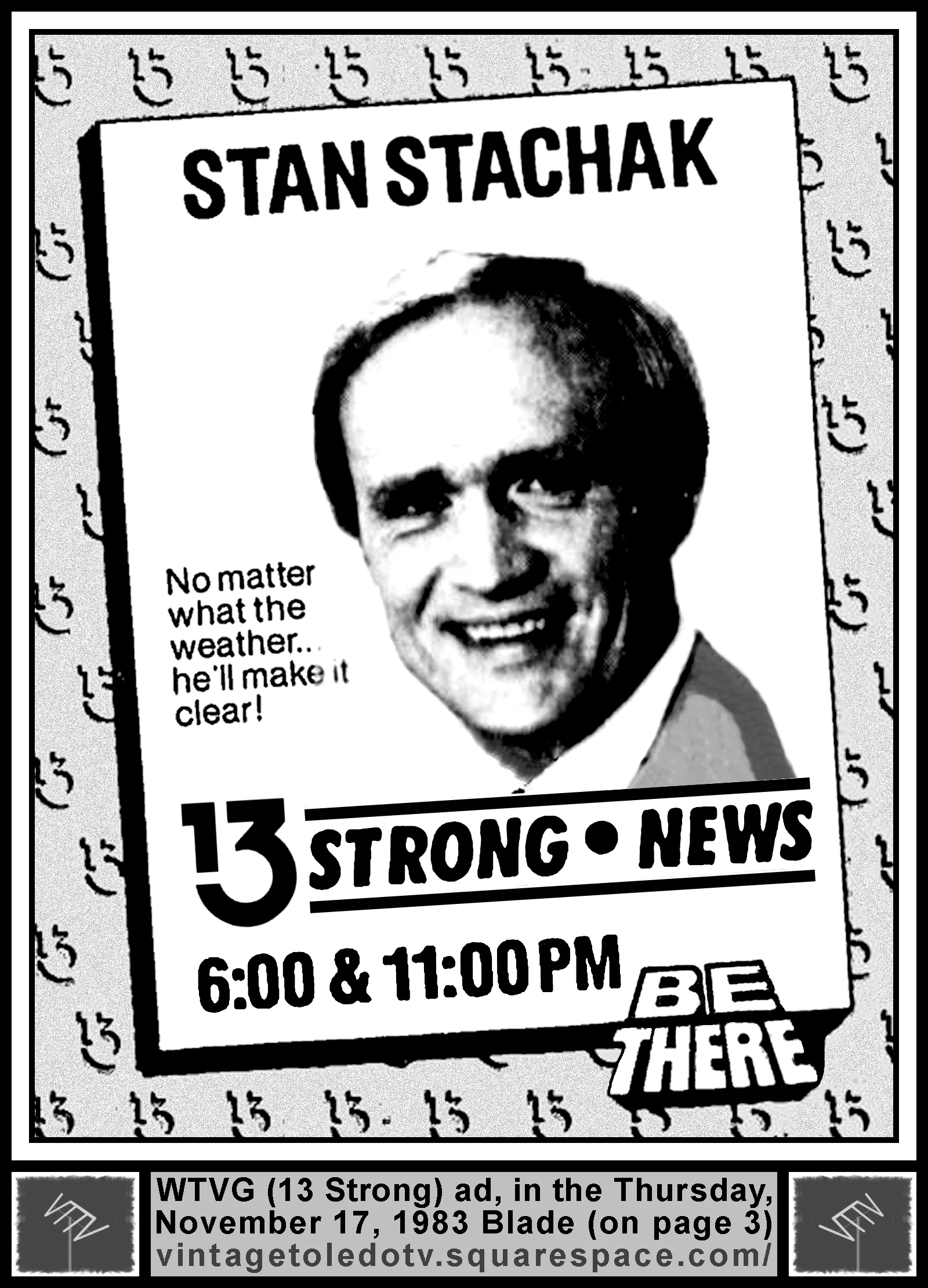 Stan Stachak...13 Strong News, on WTVG-TV (Thursday, 11/17/83 ad, in The Blade Peach Section)