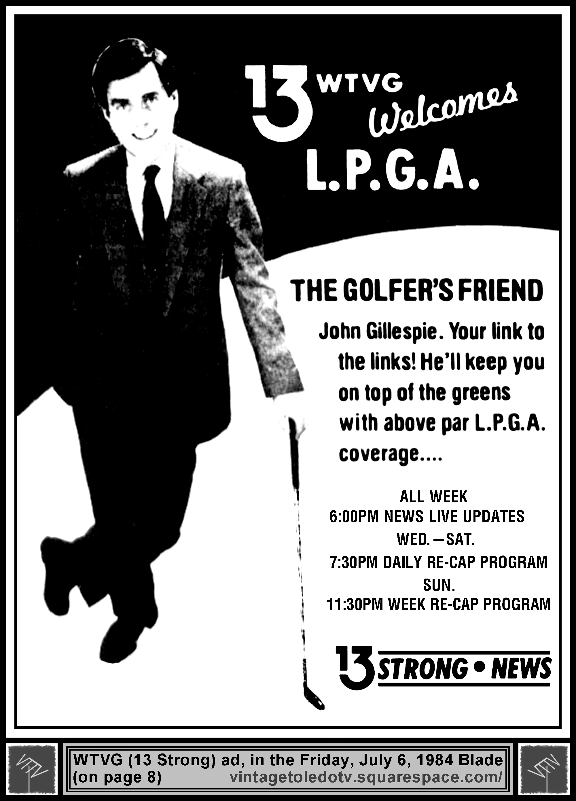 LPGA Coverage with John Gillespie, on 13 Strong News, on WTVG-TV (Friday, 7/6/84 ad, in The Blade)