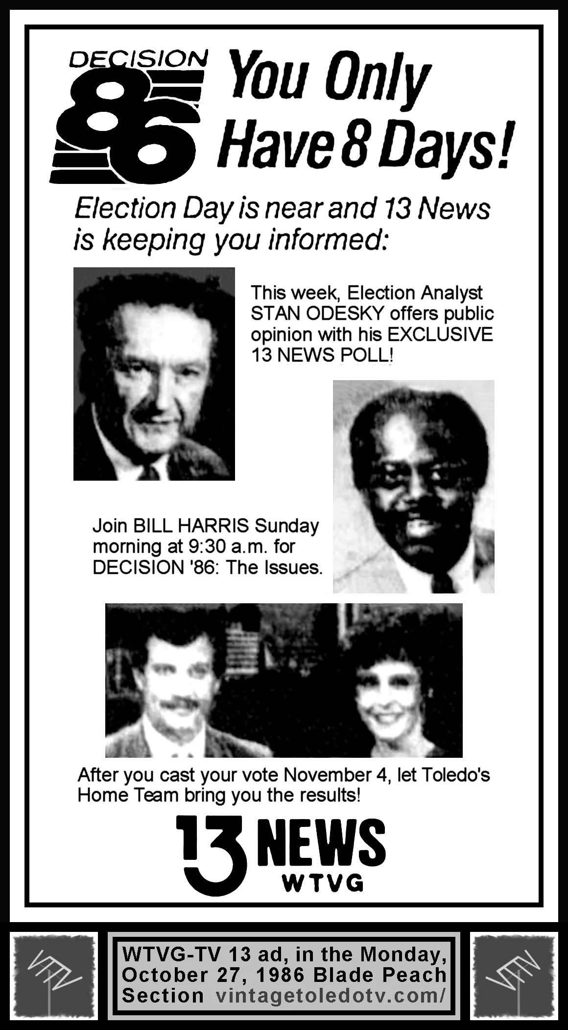 Decision '86 Pre-Election Coverage on 13 News, on WTVG-TV (Monday, 10/27/86 ad, in The Blade Peach Section)