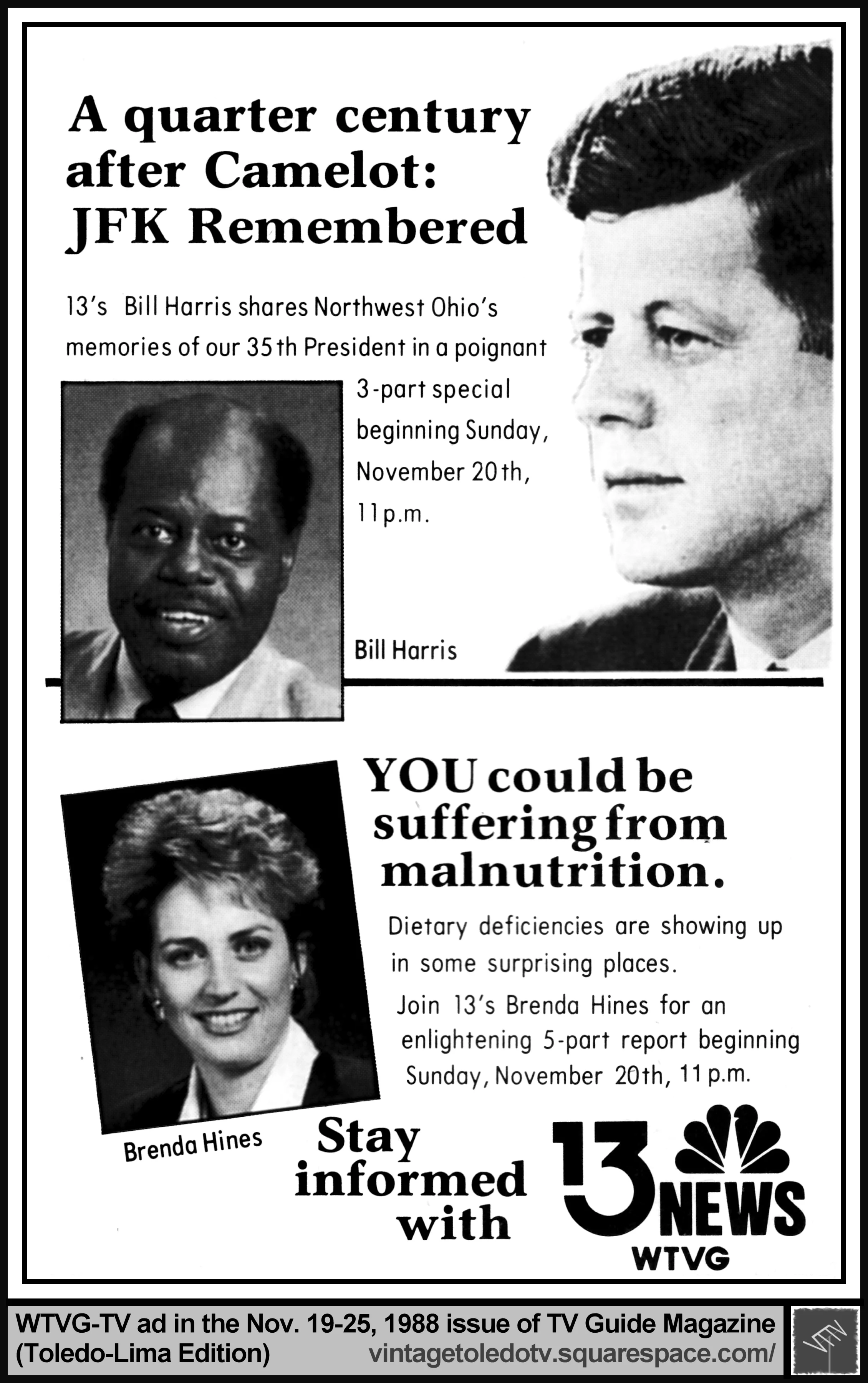 Bill Harris & Brenda Hines series of reports, on 13 News, on WTVG-TV (Sunday, 11/20/88 ad, in TV Guide Magazine - Toledo-Lima edition)