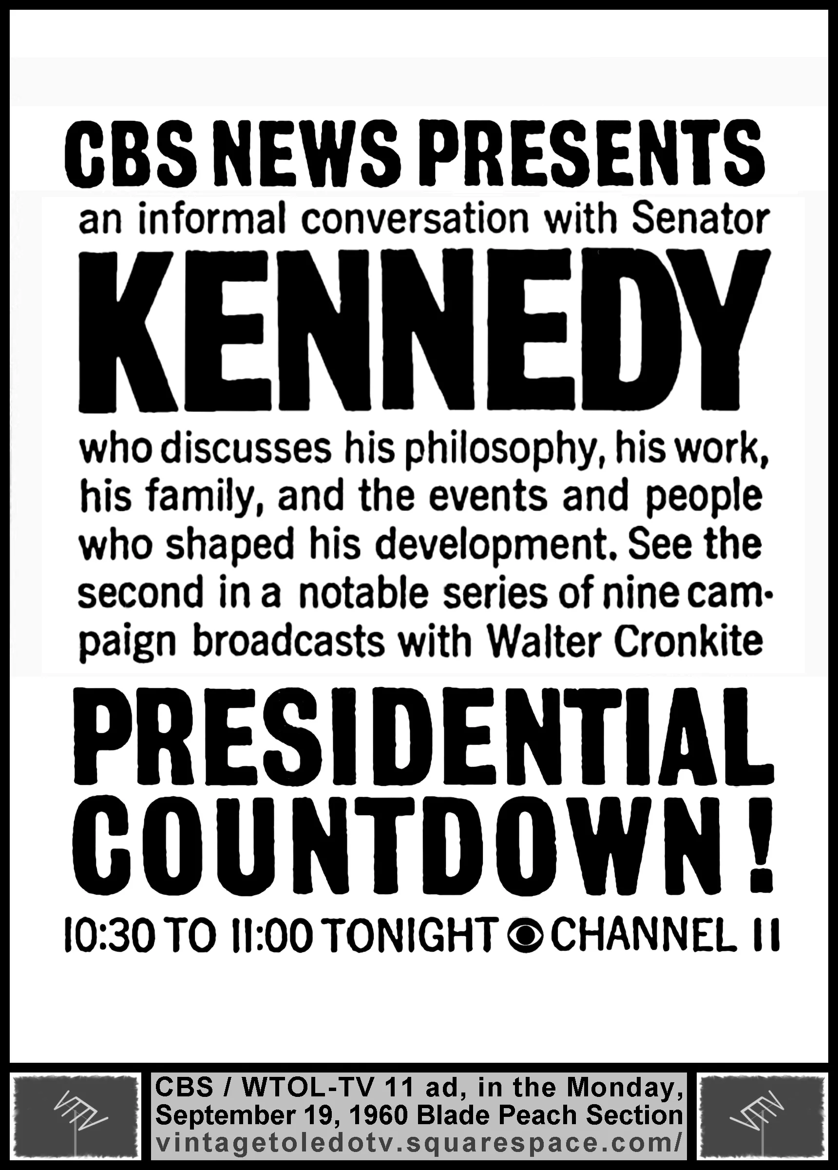 CBS News...Kennedy...Presidential Countdown on CBS (Mon. 9/19/60 ad in The Blade Peach Section)