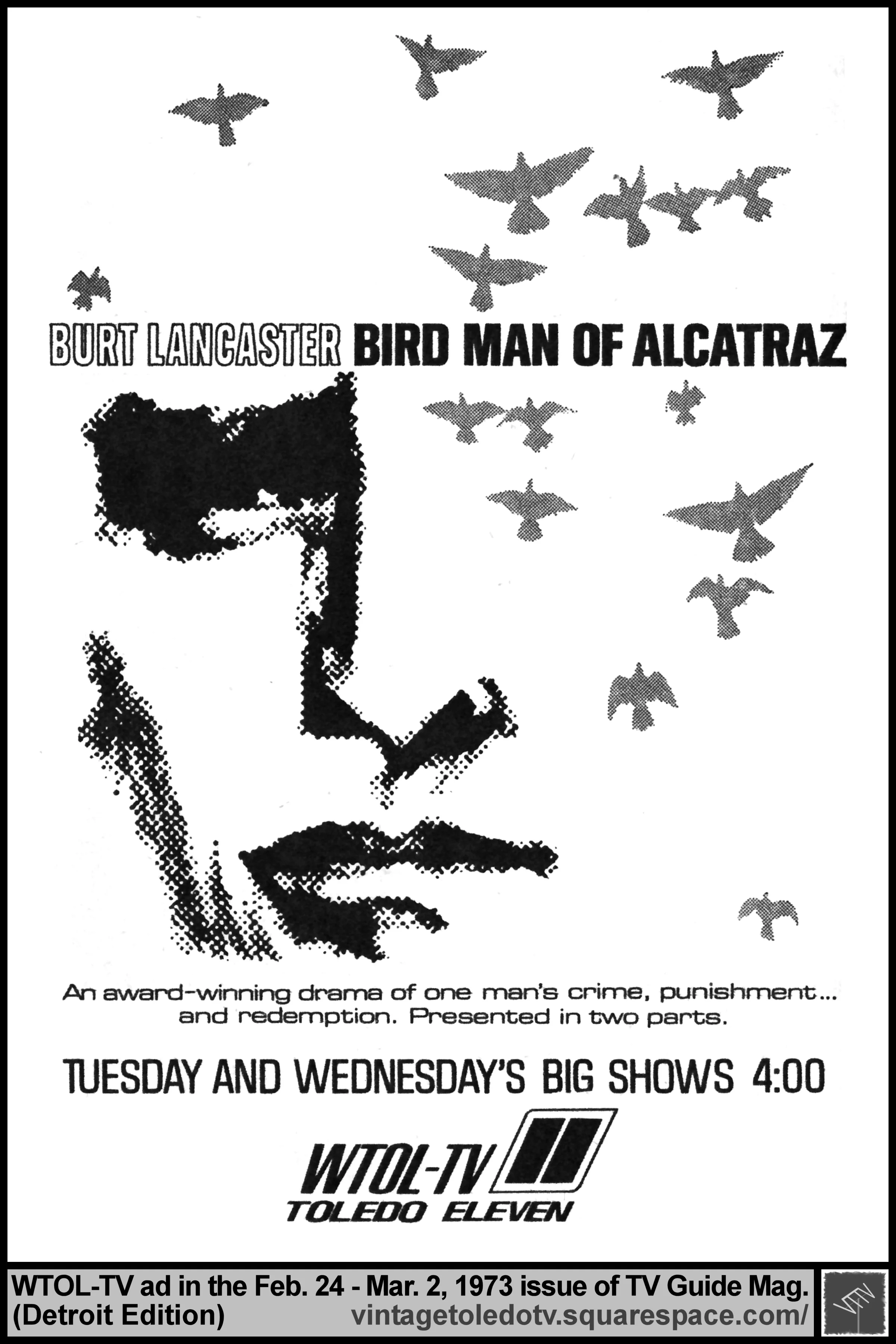 "Bird Man of Alcatraz" on The Big Show (Tue. 2/27/73 ad in TV Guide)