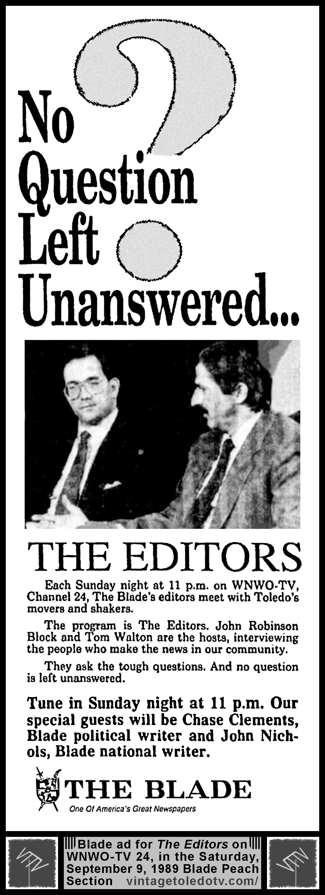 No Question left Unanswered? The Editors (Saturday, 9/9/89 ad in The Blade Peach Section)