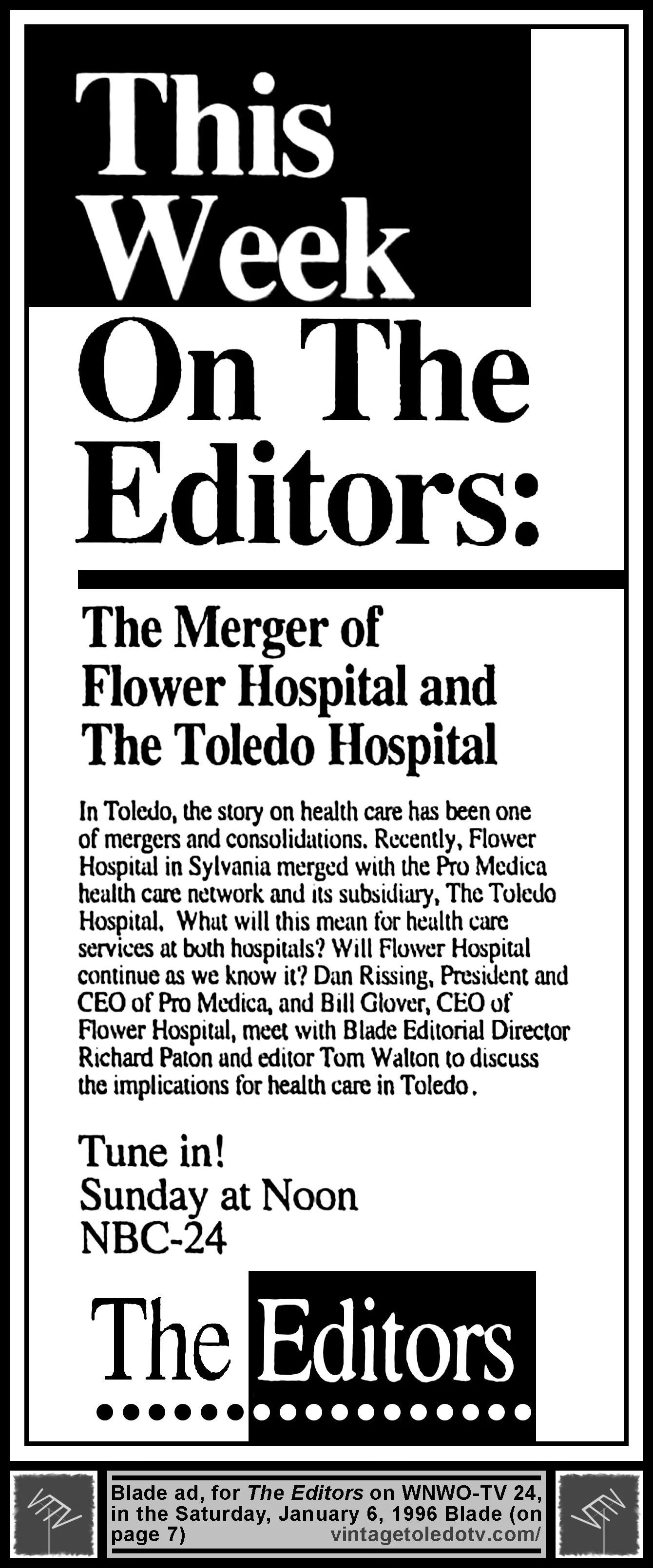 This Week on The Editors: The Merger of Flower Hospital and Toledo Hospital (Saturday, 1/6/96 ad in The Blade)