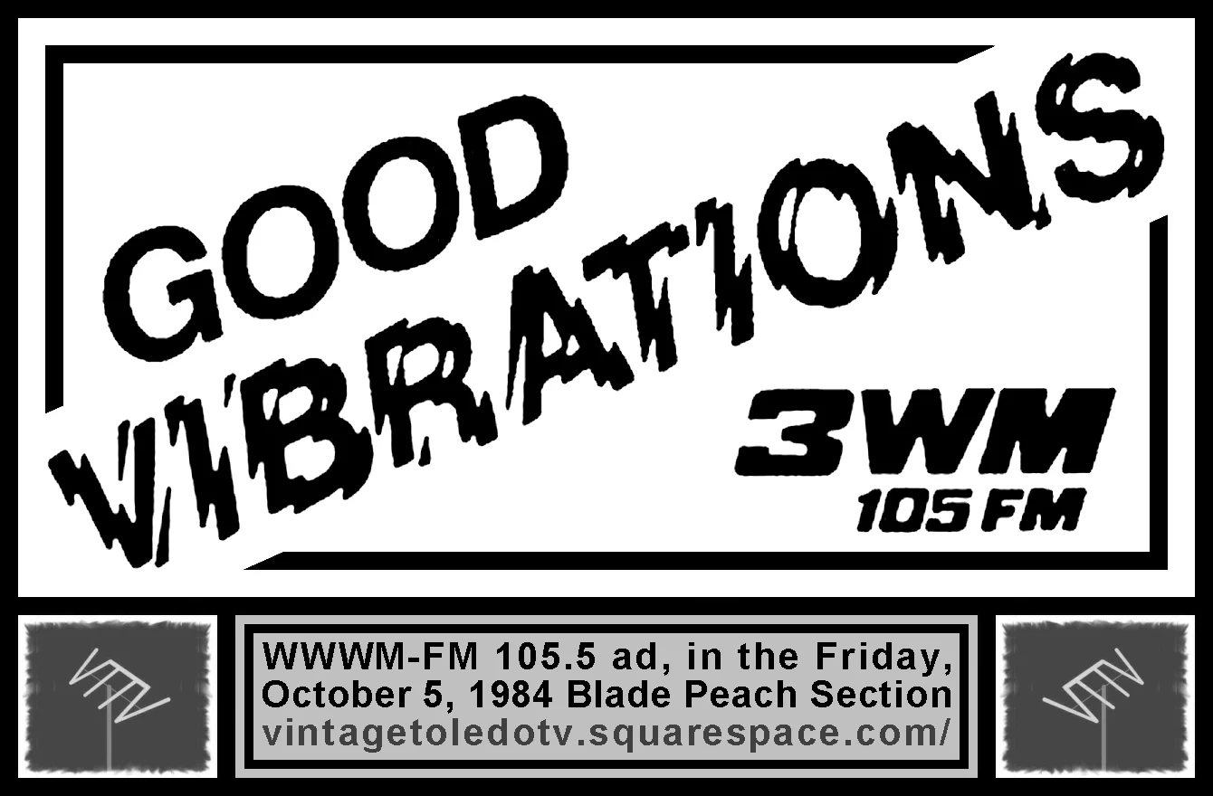 Good Vibrations. 3WM 105 FM (Fri. 10/5/84 ad in The Peach Section)