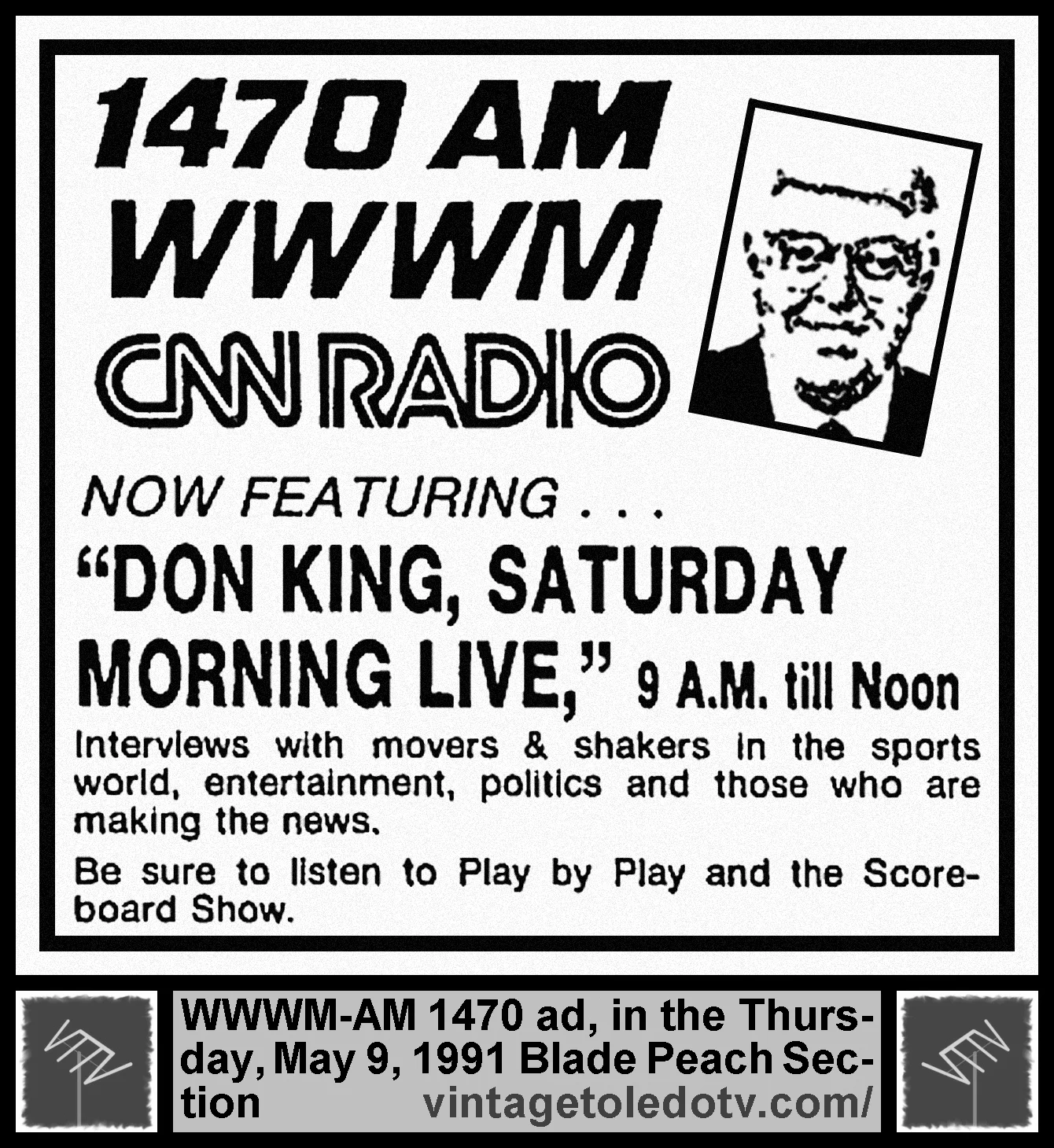 Don King, Saturday Morning Live on WWWM-AM 1470 (Thu. 5/9/91 ad in The Blade Peach Section)