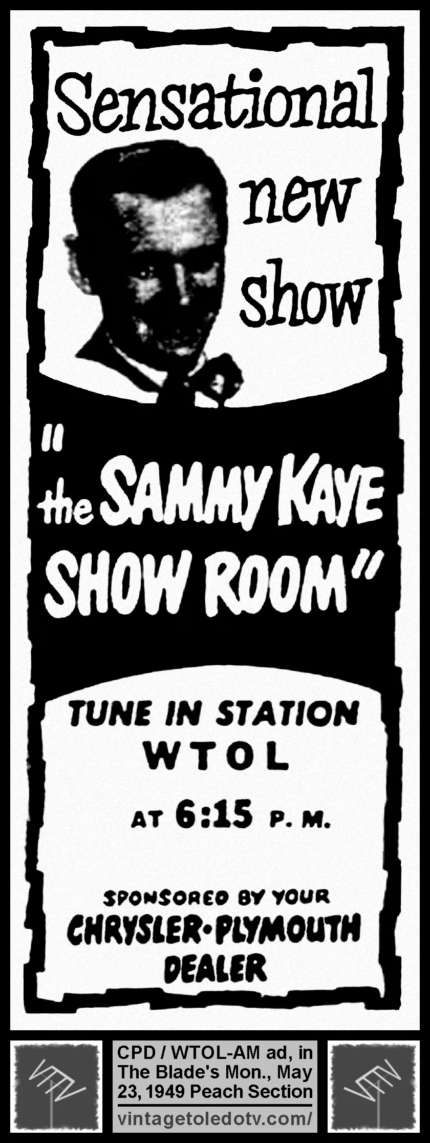 The Sammy Kaye Show Room on WTOL-AM (Mon. 5/23/49 ad in The Blade Peach Section)