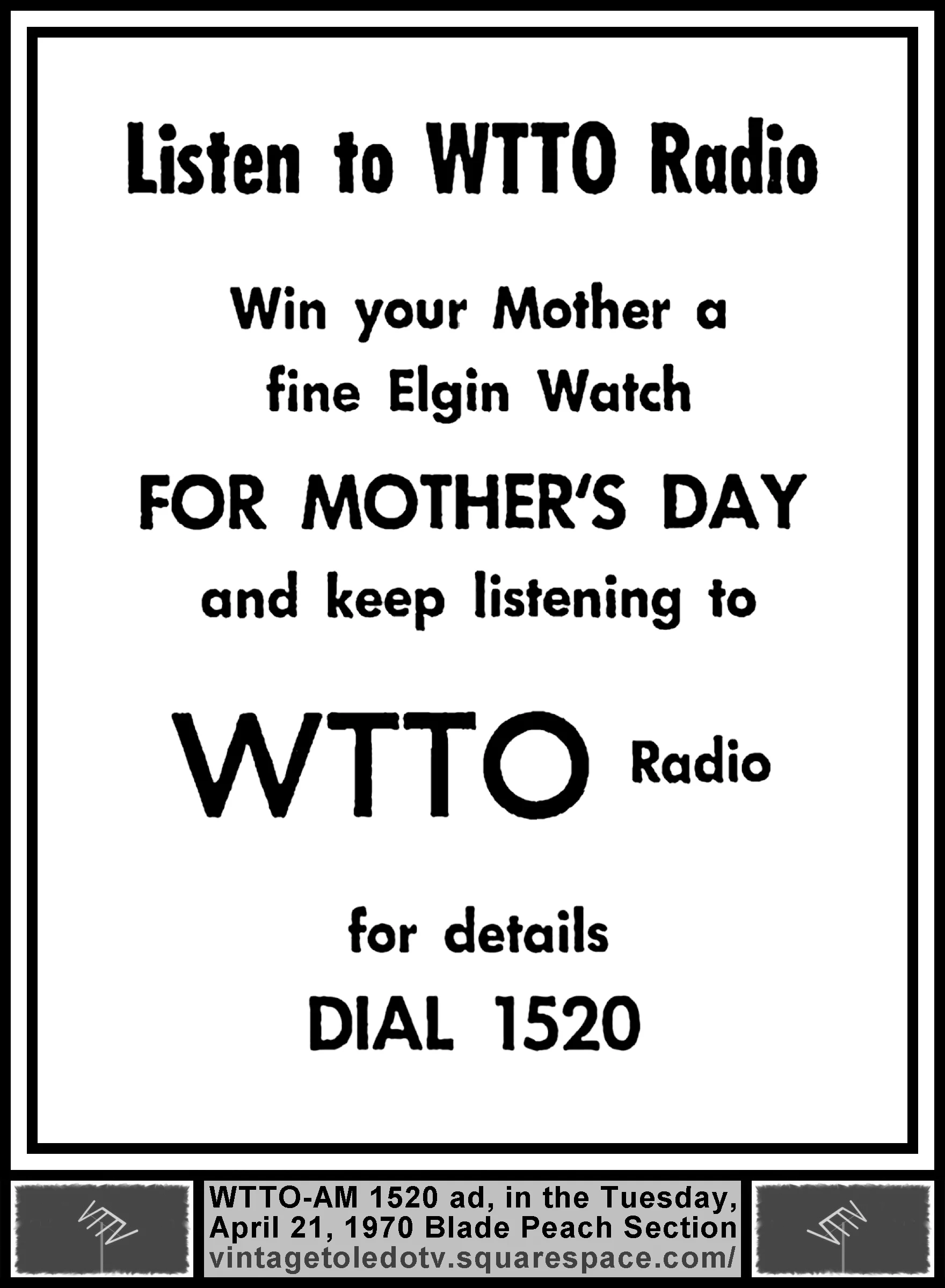 Listen to WTTO Radio...for Mother's Day...(Tue. 4/21/70 ad in The Blade Peach Section)