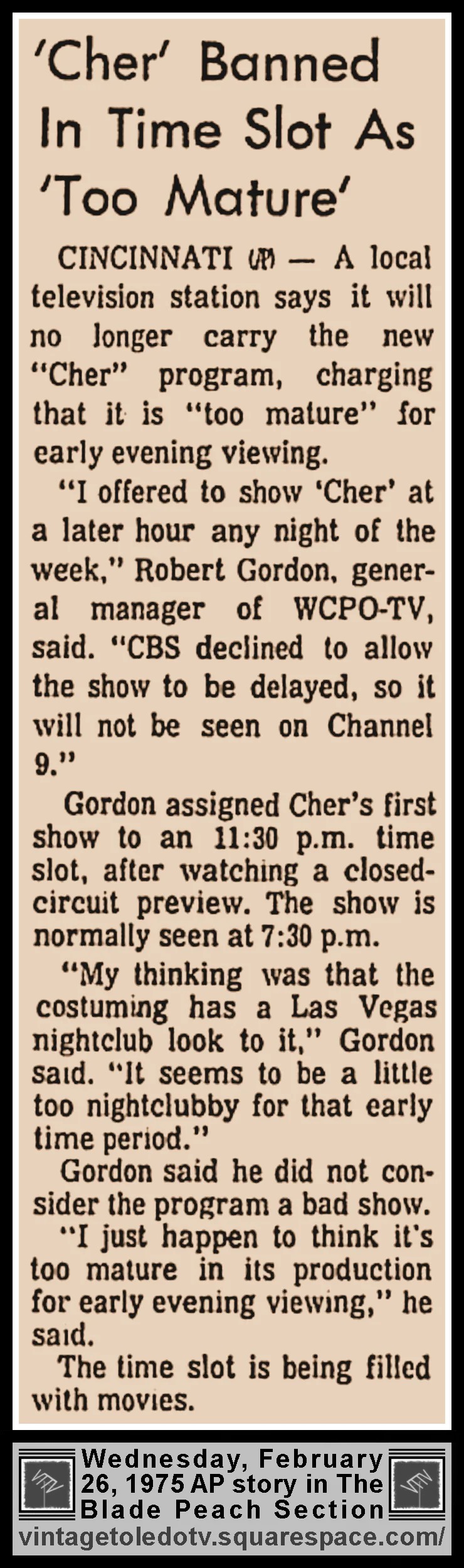 "'Cher' Banned In Time Slot As 'TooMature'," Wed. 2/24/75 AP story in The Blade Peach Section