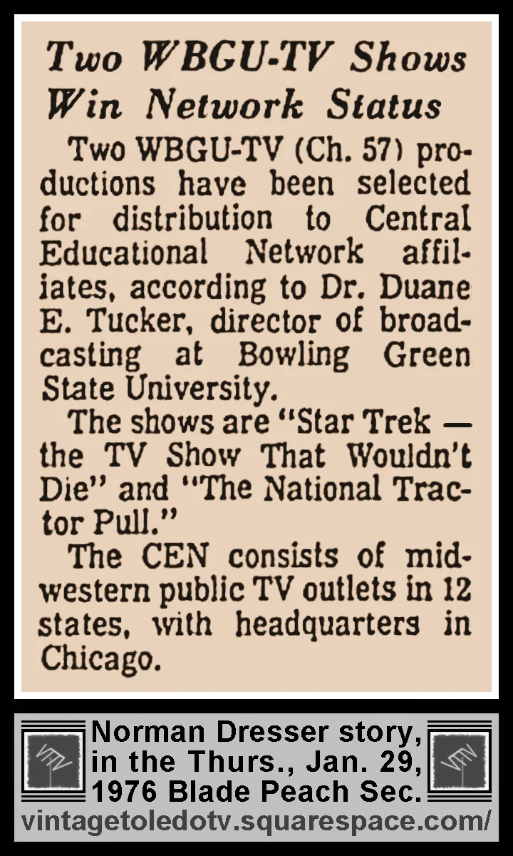 "Two WBGU-TV Shows Win Network Status" by Norman Dresser, in The Blade's Thursday, 1/29/76 Peach Section