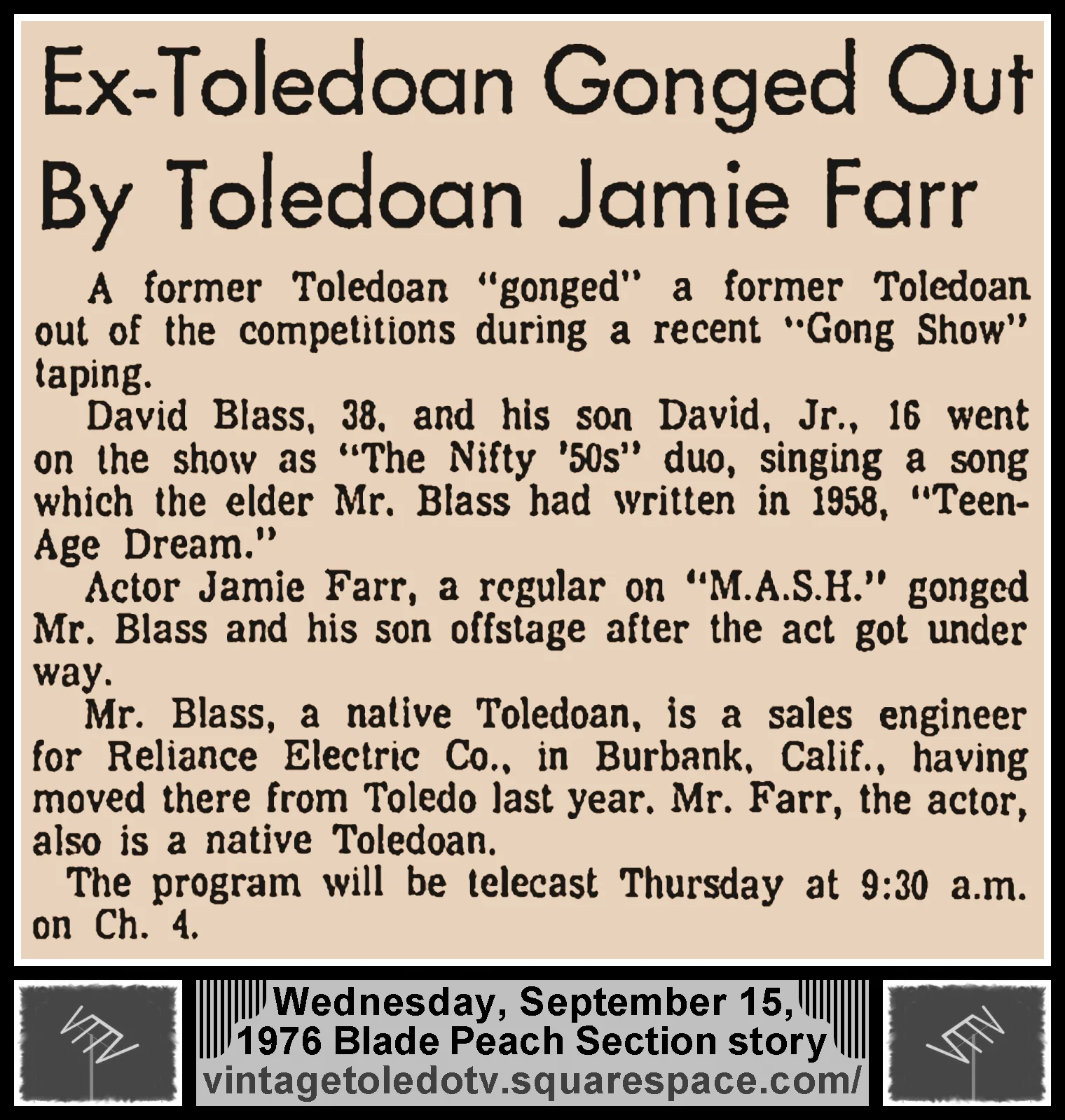Ex-Toledoan Gonged Out By Toledoan Jamie Farr," in The Blade's Wednesday, 9/15/76 Peach Section