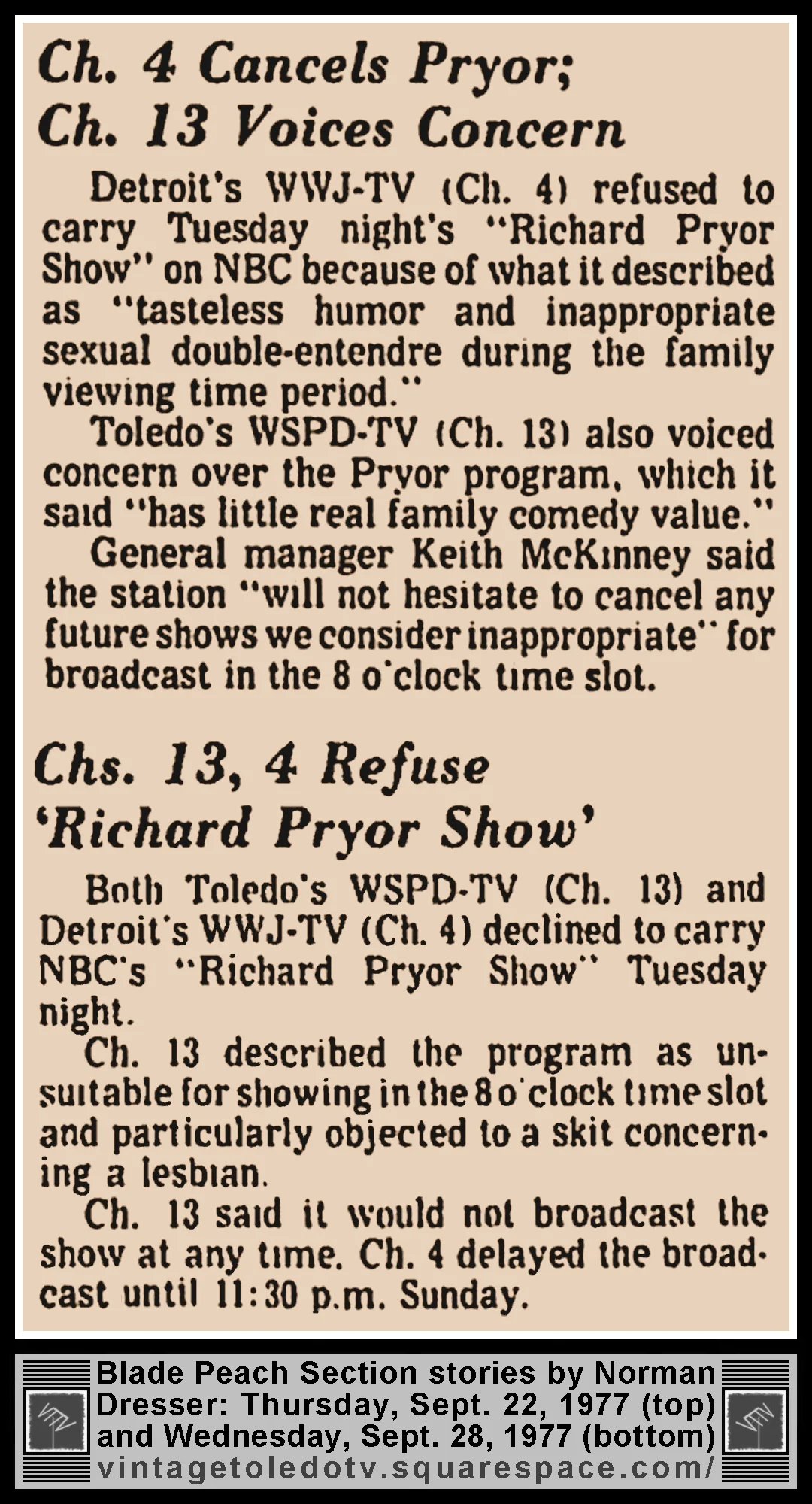 "Ch. 4 Cancels Pryor; Ch. 13 Voices Concern" (Thu. 9/22/77) & "Chs. 13, 4 Refuse 'Richard Pryor Show'" (Wed. 9/28/77), in The Blade Peach Section