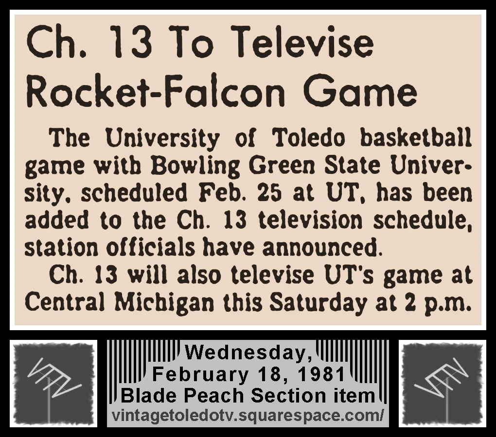 "Ch. 13 To Televise Rocket-Falcon Game," in The Blade's Wednesday, 2/18/81 Peach Section