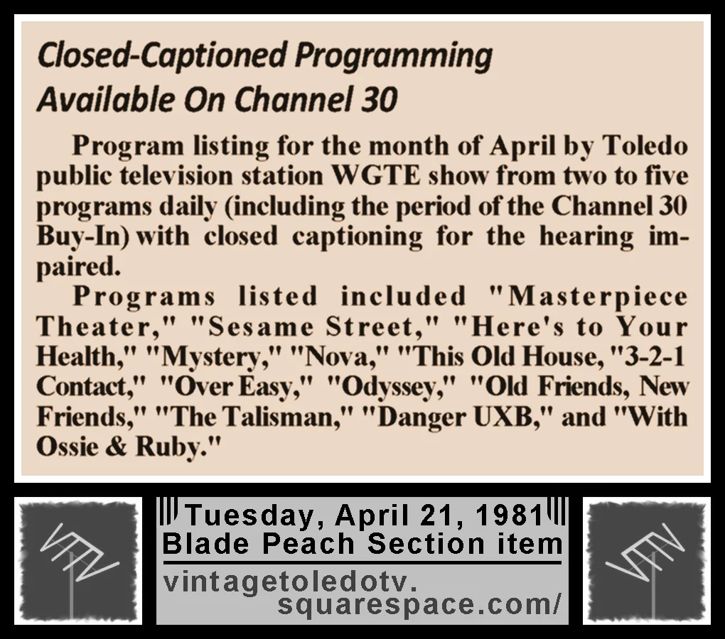 "Closed-Captioned Programming Available on Channel 30," in The Blade's Tuesday, 4/21/81 Peach Section