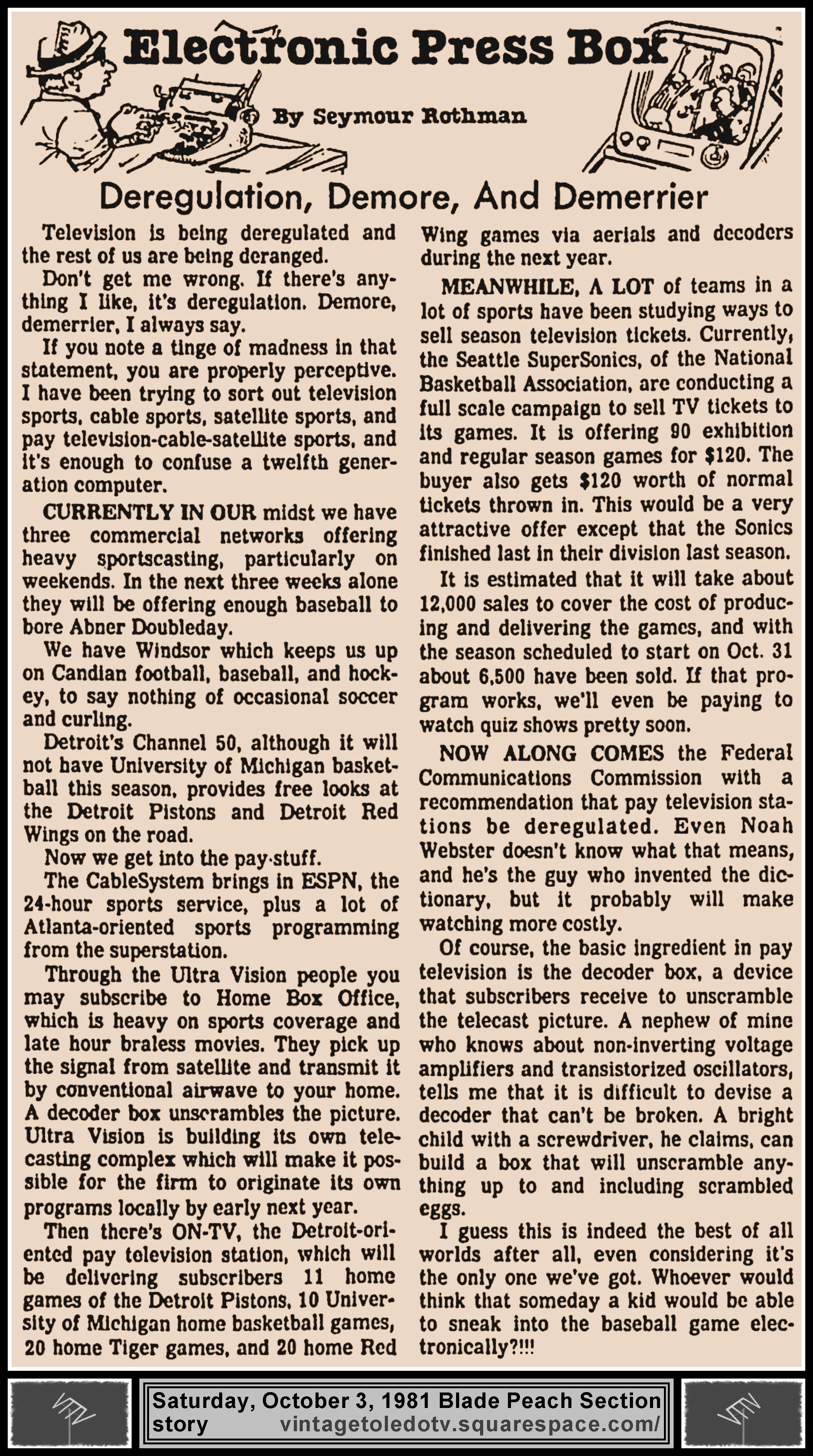 Electronic Press Box "Deregulation, Demore, And Demerrier" by Seymour Rothman, in The Blade's Saturday, 10/3/81 Peach Section