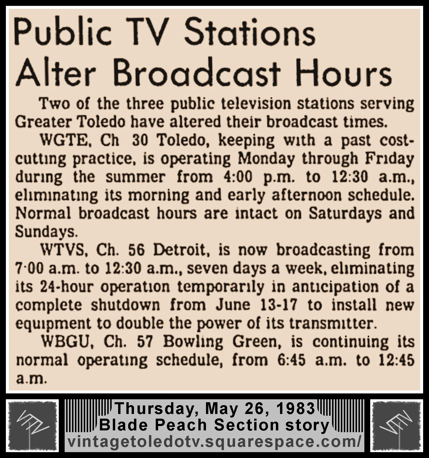 "Public TV Stations Alter Broadcast Hours," in The Blade's Thursday, 5/26/83 Peach Section