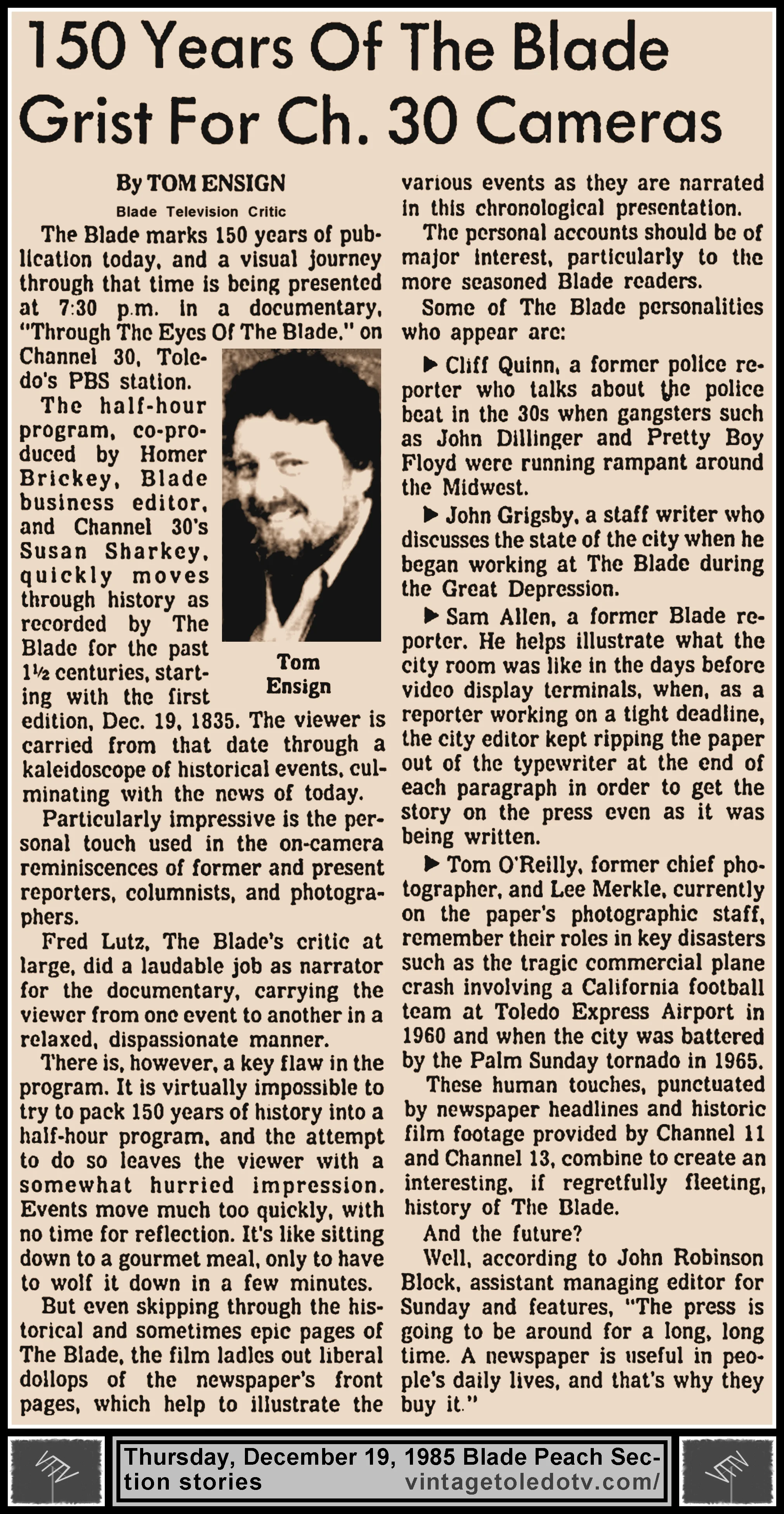 "150 Years Of The Blade Grist For Ch. 30 Cameras" by Tom Ensign, in The Blade's Thursday, 12/19/85 Peach Section
