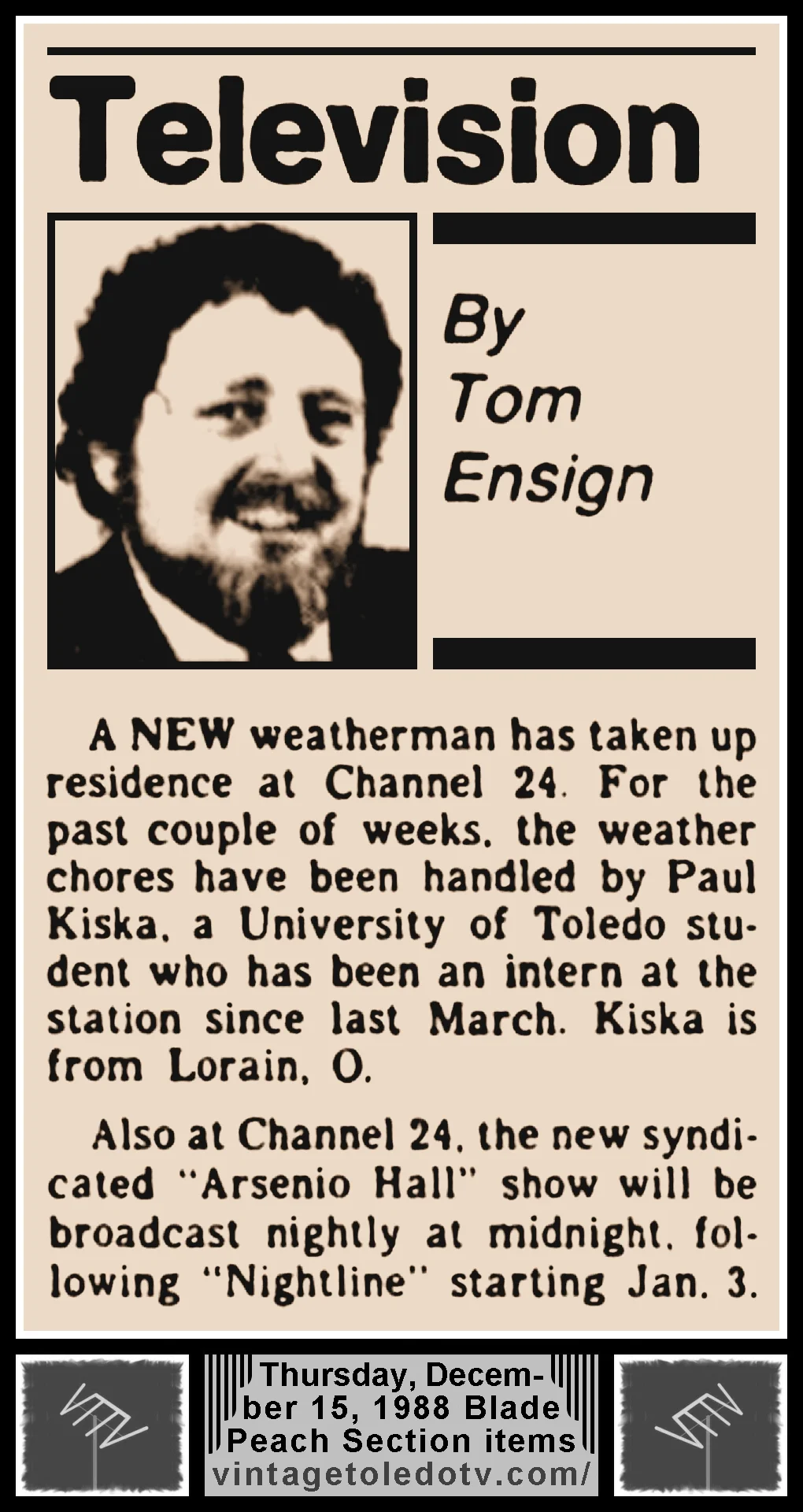 From "Television by Tom Ensign," by Tom Ensign, in The Blade's Thursday, 12/15/88 Peach Section