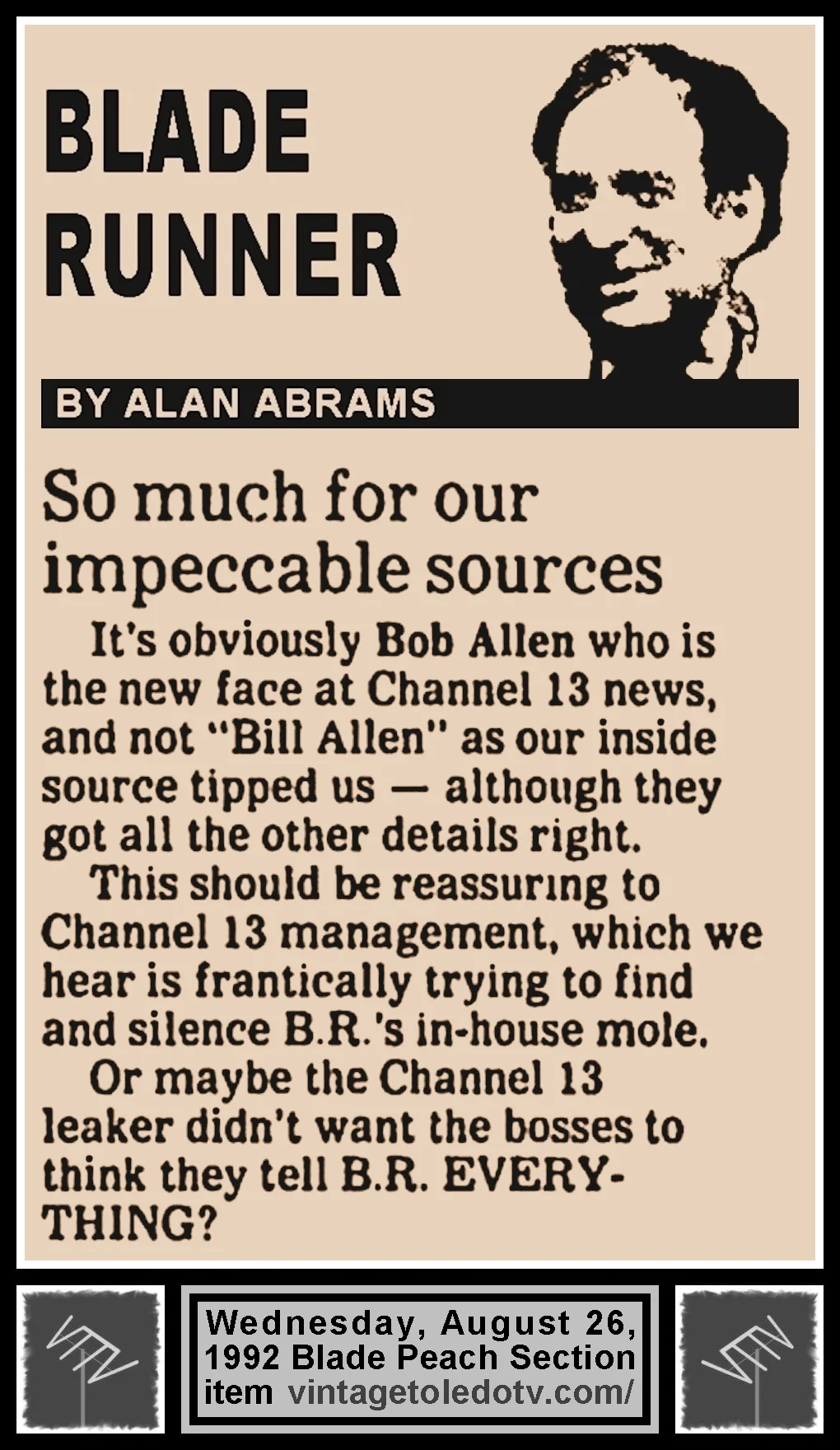 Blade Runner "So Much For Our Impeccable Sources" by Alan Abrams, in The Blade's Wednesday, 8/26/92 Peach Section