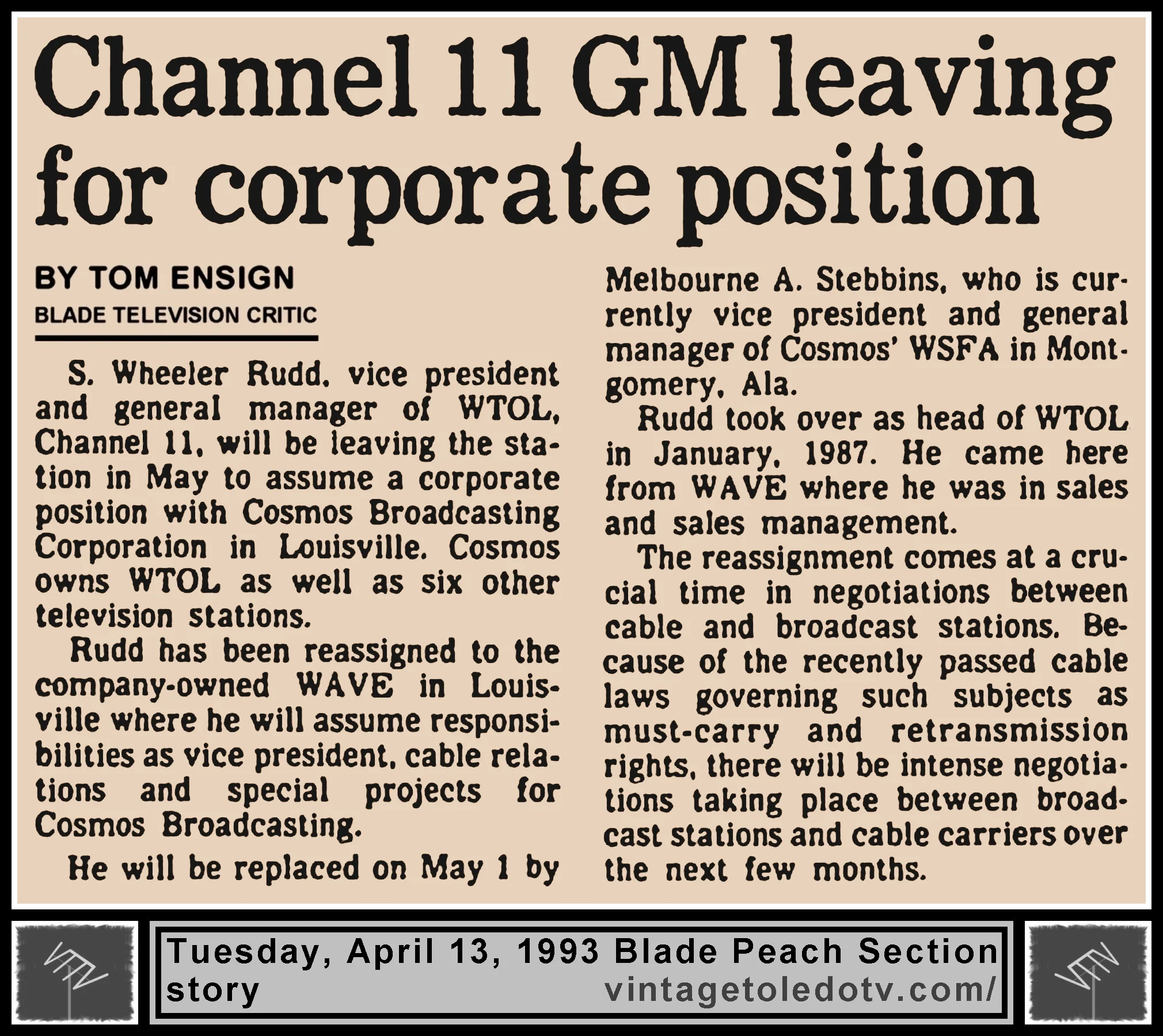"Channel 11 GM Leaving For Corporate Position" by Tom Ensign, in The Blade's Tuesday, 4/13/93 Peach Section
