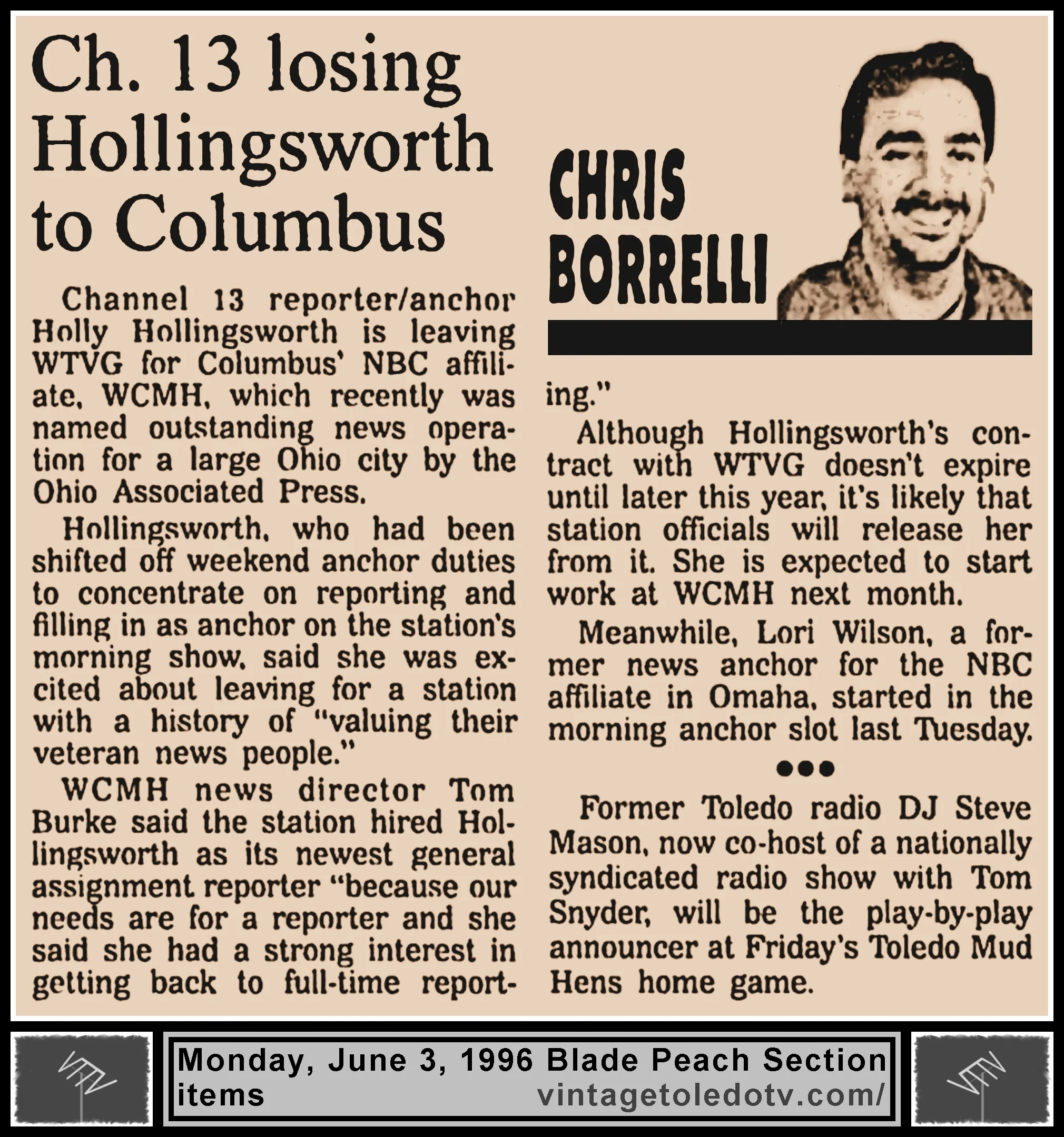 "Ch. 13 Losing Holingsworth to Columbus" and other item, by Chris Borrelli, in The Blade's Monday, 6/3/96 Peach Section
