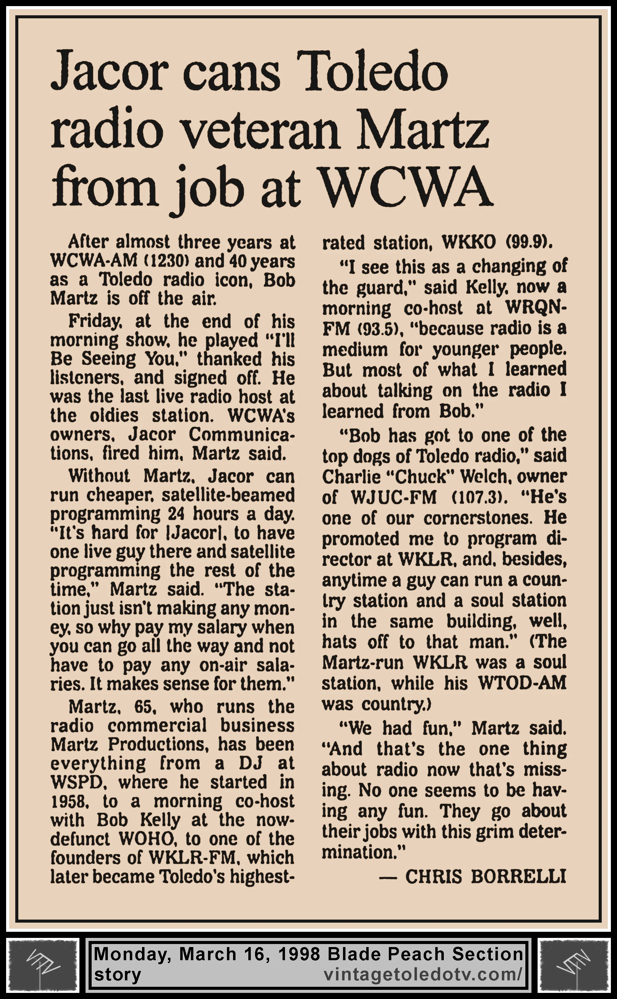 "Jacor Cans Toledo Radio Veteran Martz From Job At WCWA" by Chris Borrelli, in The Blade's Monday, 3/16/98 Peach Section
