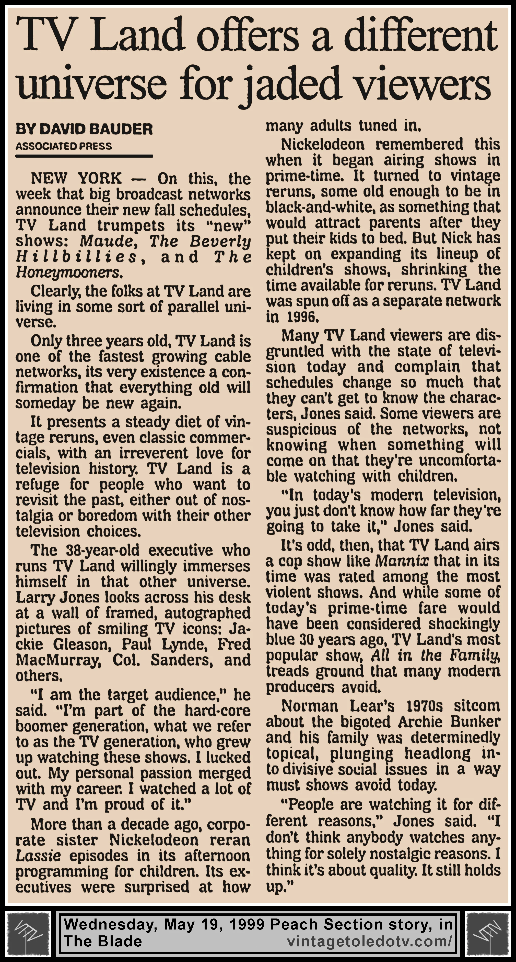 "TV Land Offers a Different Universe For Jaded Viewers" by David Bauder (AP), in The Blade's Wednesday, 5/19/99 Peach Section